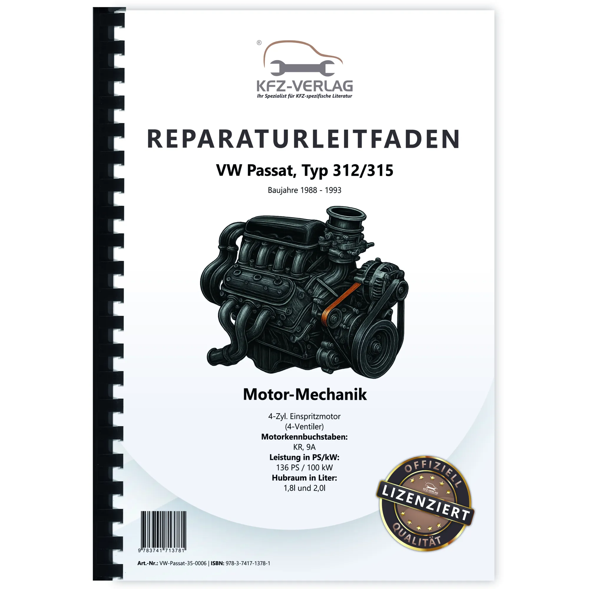 VW Passat 3 35 1988-1993 4-Zyl. Benzinmotor 136 PS Mechanik Reparaturanleitung VW Passat 3 35 1988-1993 4-Zyl. Benzinmotor 136 PS Mechanik Reparaturanleitung