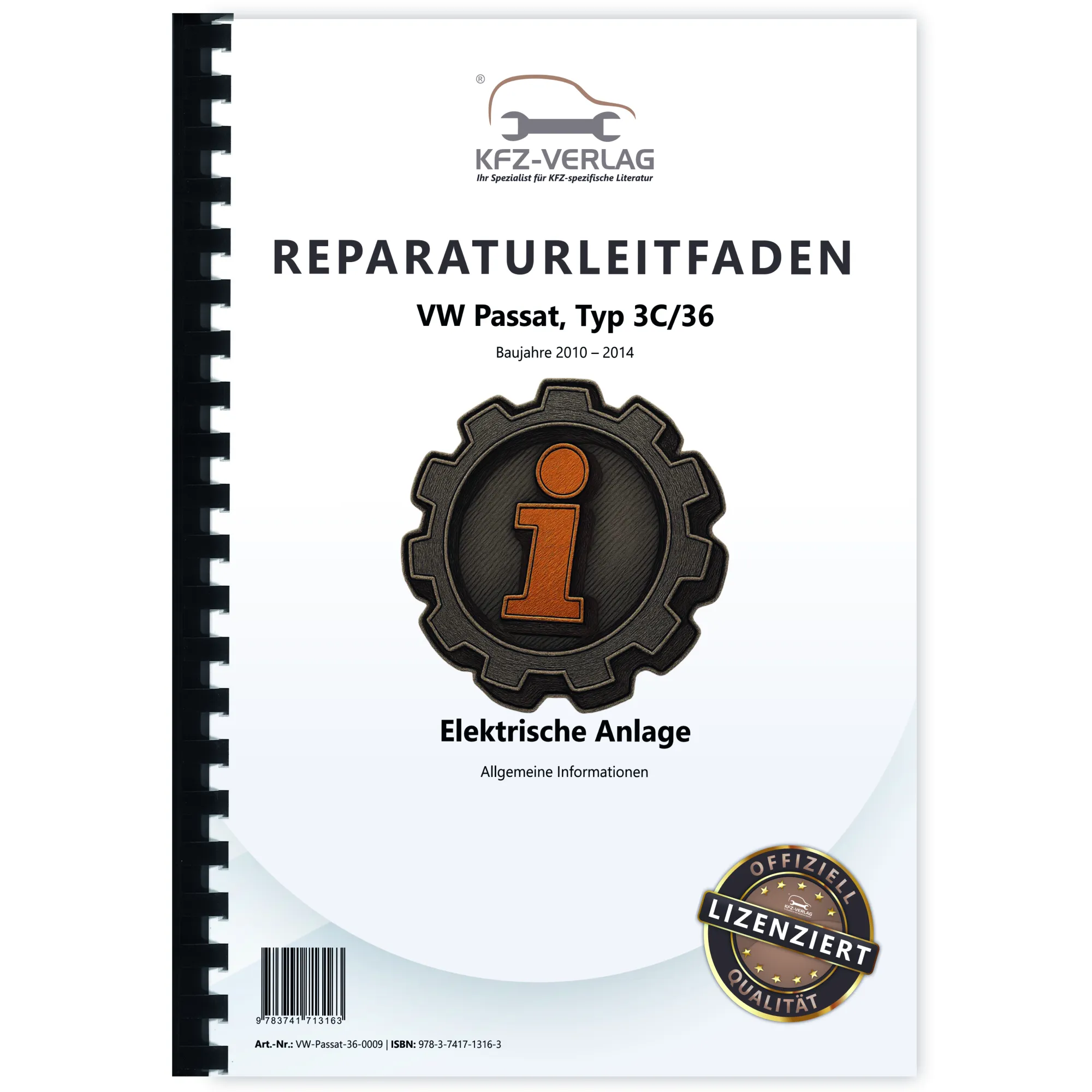 VW Passat 7 3C 2010-2014 Allgemeine Infos Elektrische Anlage Reparaturanleitung