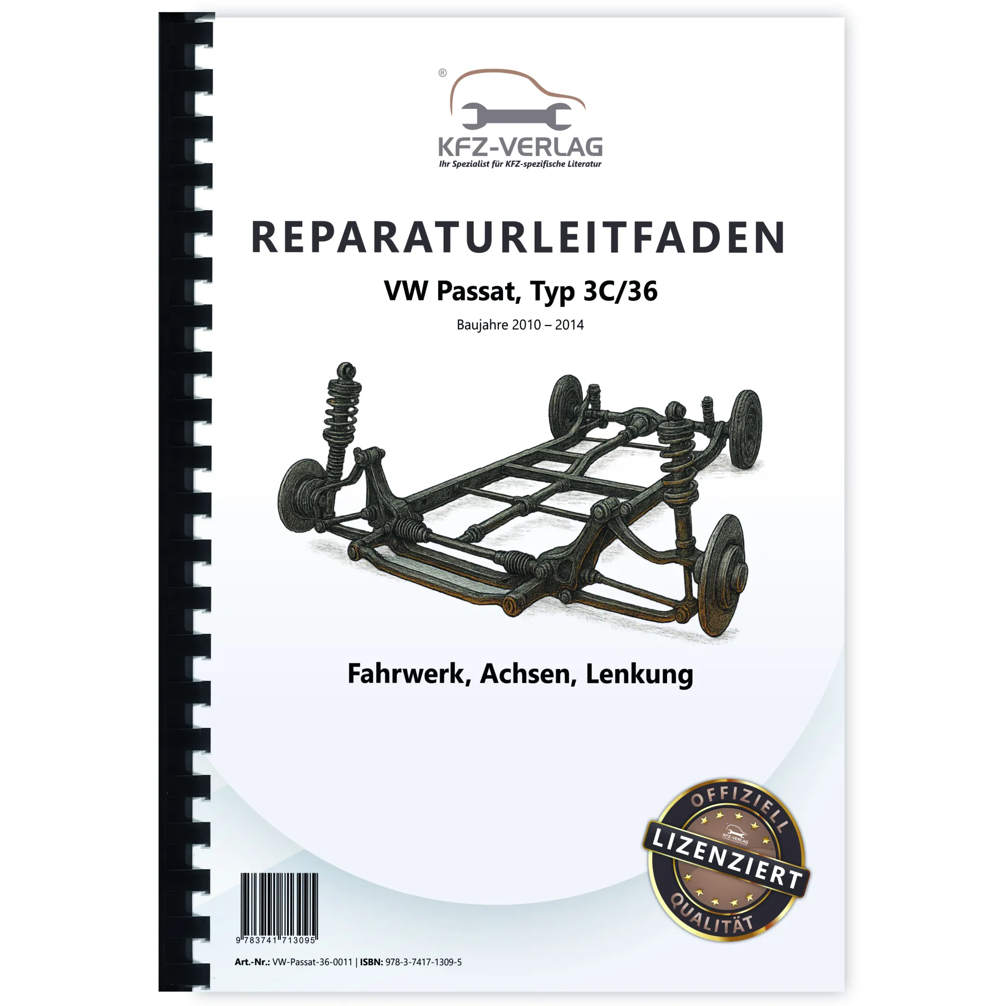 VW Passat 7 Typ 3C 2010-2014 Fahrwerk Achsen Lenkung Reparaturanleitung