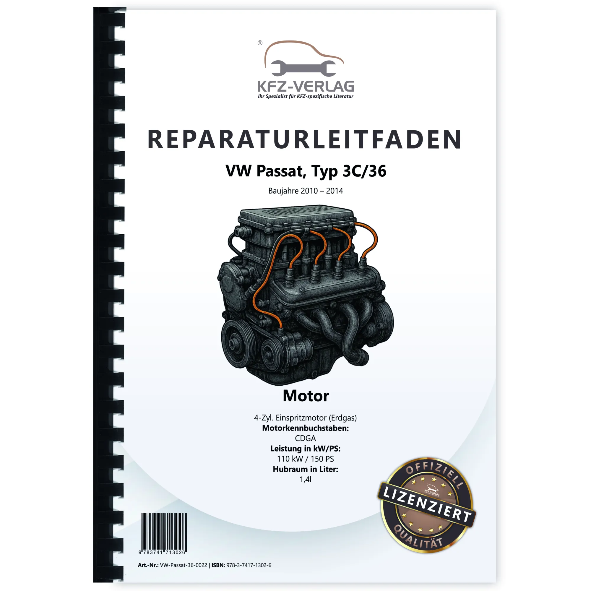 VW Passat 7 3C (10-14) 4-Zyl. 1,4l Erdgas Benzinmotor 150 PS Reparaturanleitung