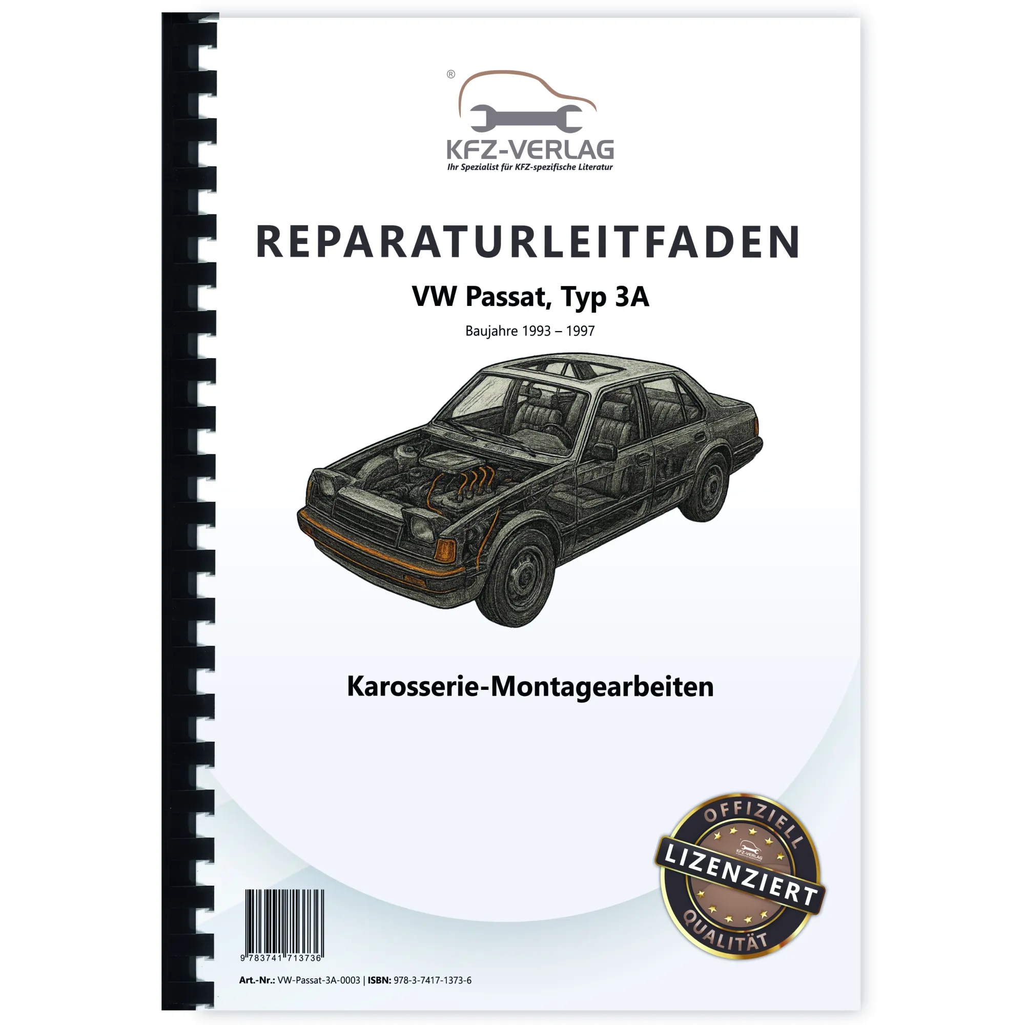 VW Passat 4 3A 1993-1997 Karosseriearbeiten Innen und Außen Reparaturanleitung