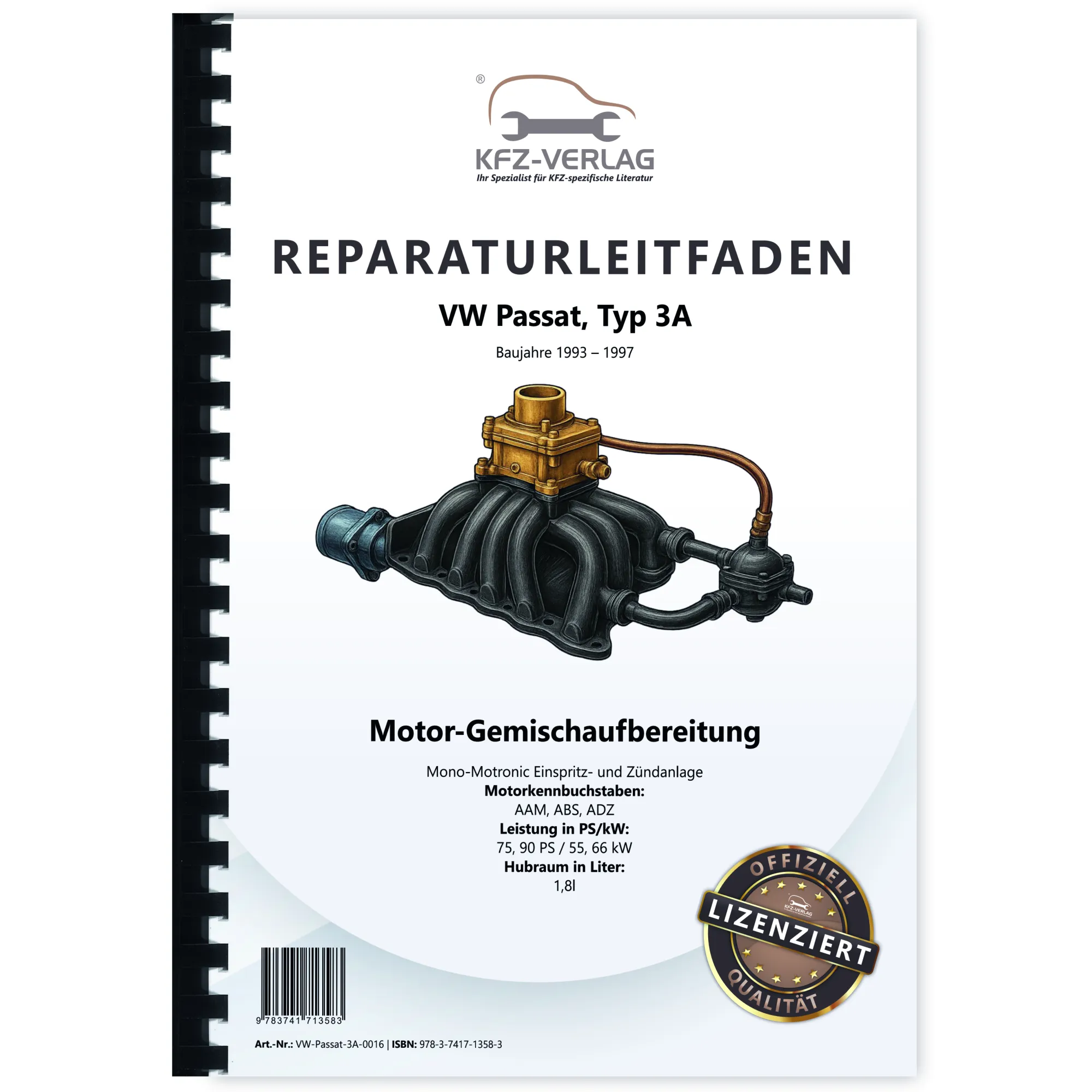 VW Passat 4 3A (93-97) Motronic Einspritz- Zündanlage 1,8l Reparaturanleitung