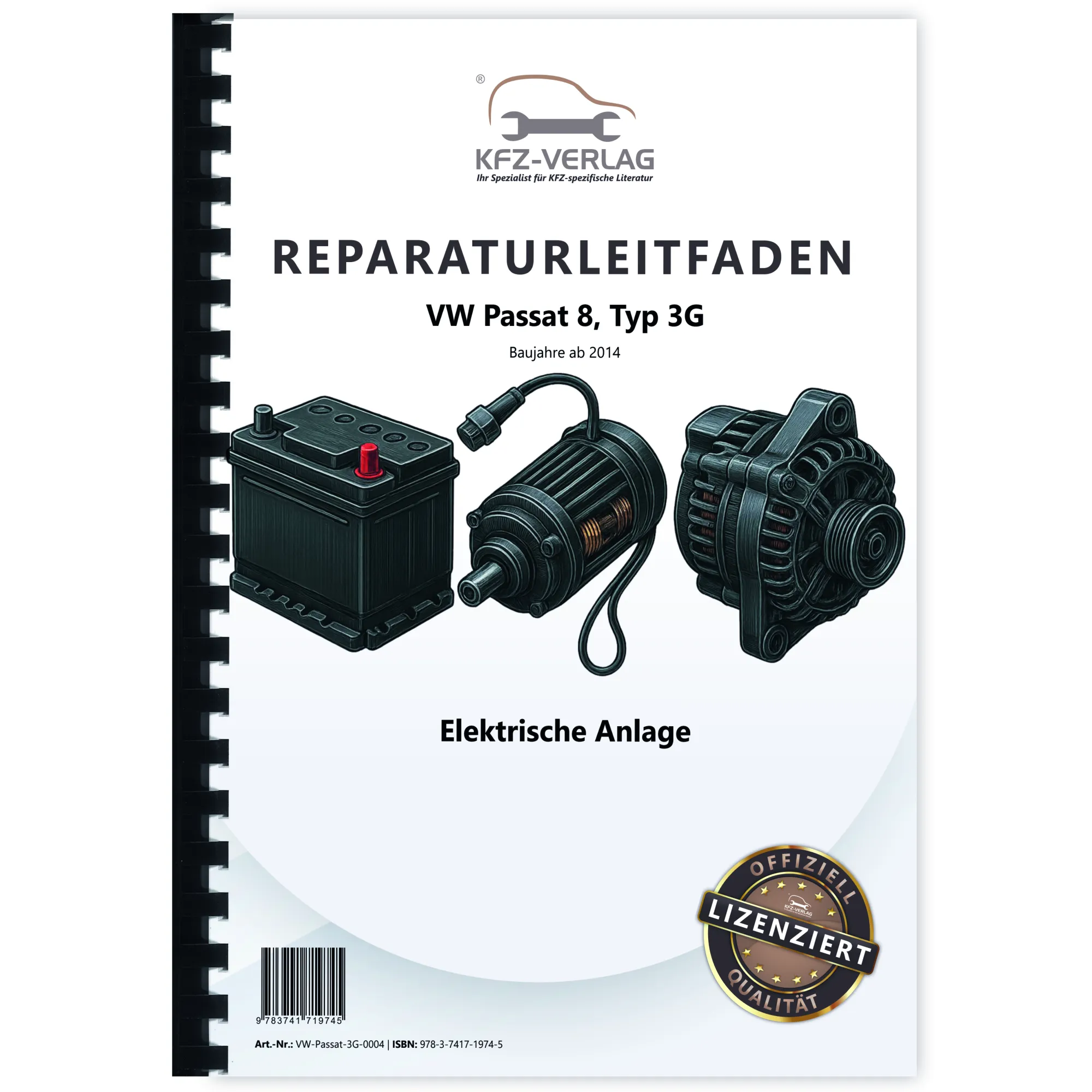 VW Passat 8 Typ 3G 2014-2019 Elektrische Anlage Systeme Reparaturanleitung