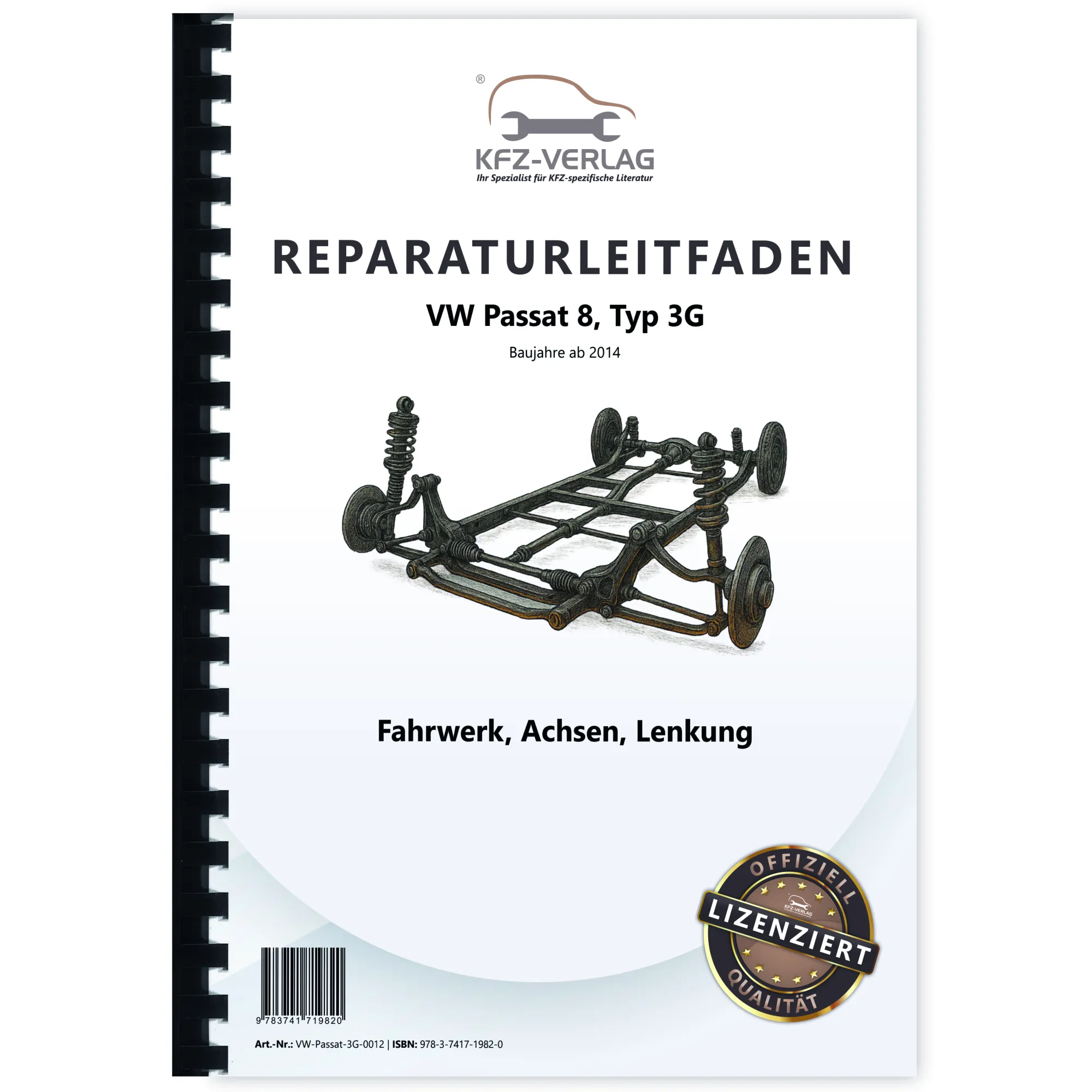 VW Passat 8 Typ 3G 2014-2019 Fahrwerk Achsen Lenkung Reparaturanleitung