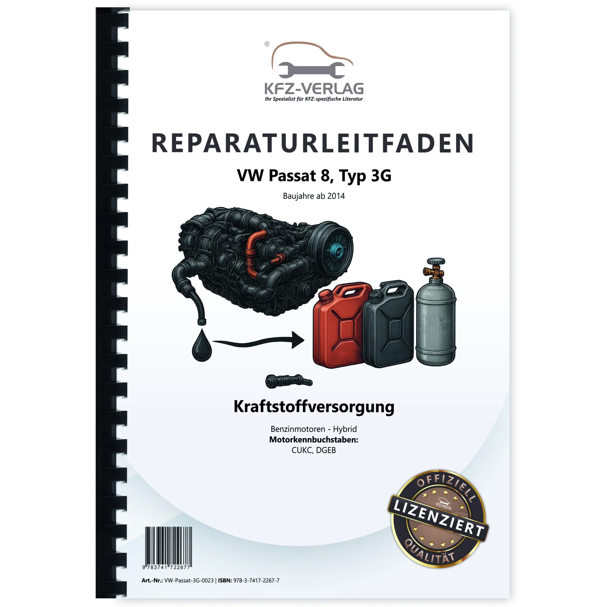 VW Passat 8 (14-19) Kraftstoffversorgung Benzinmotoren Hybrid Reparaturanleitung