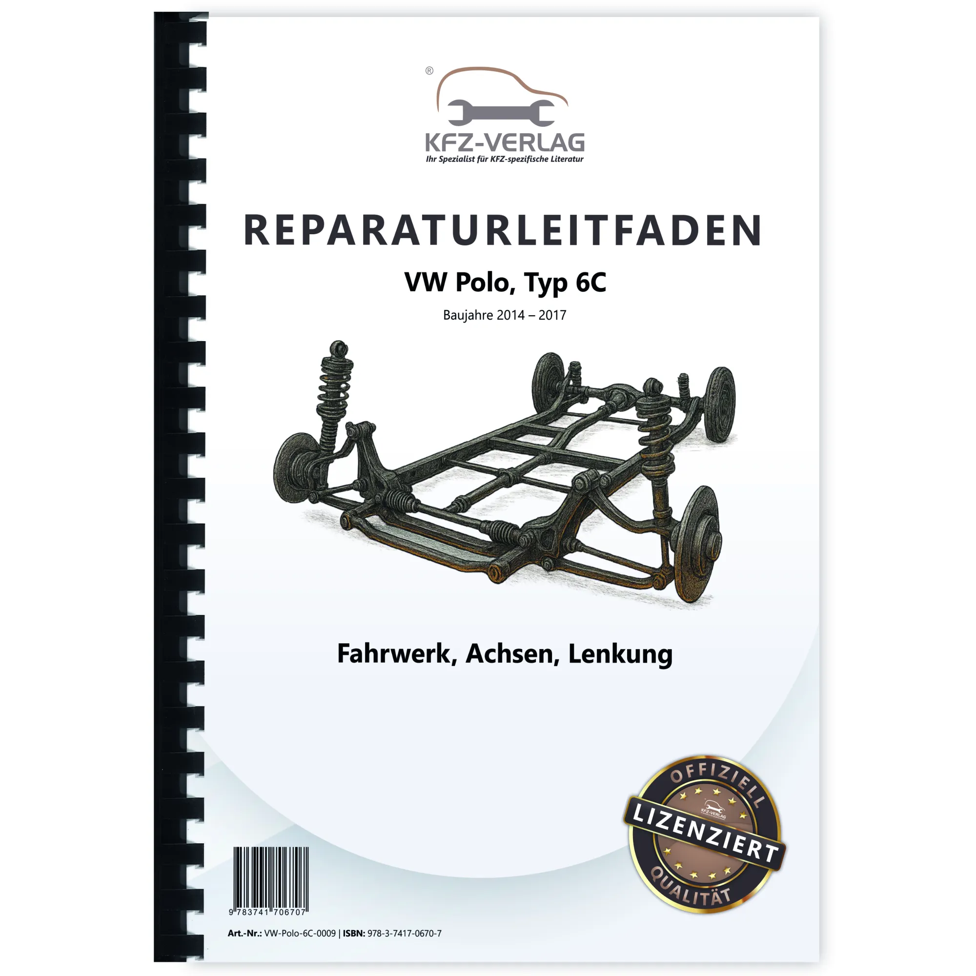 VW Polo 5 Typ 6C 2014-2017 Fahrwerk Achsen Lenkung Reparaturanleitung