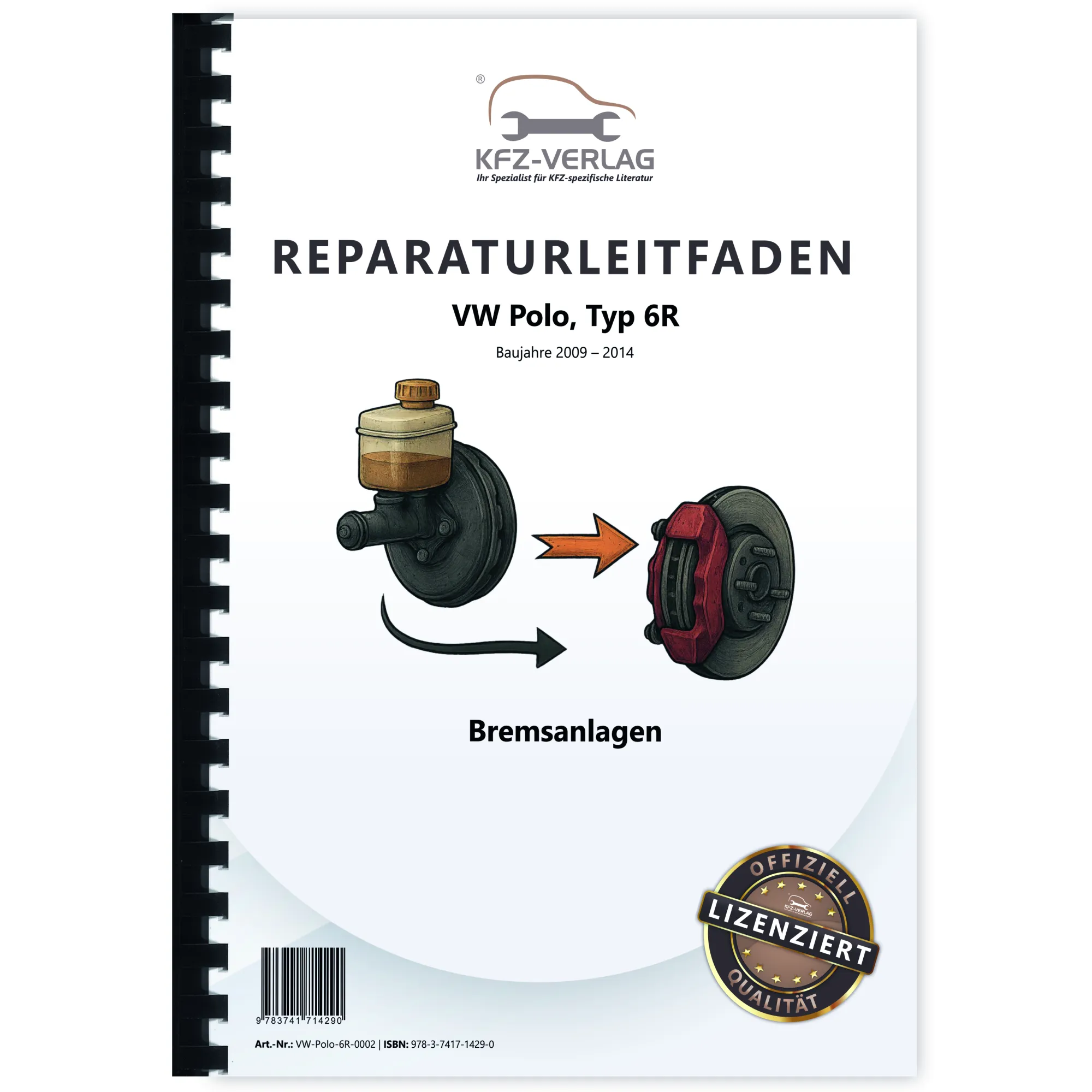 VW Polo 5 Typ 6R 2009-2014 Bremsanlagen Bremsen System Reparaturanleitung