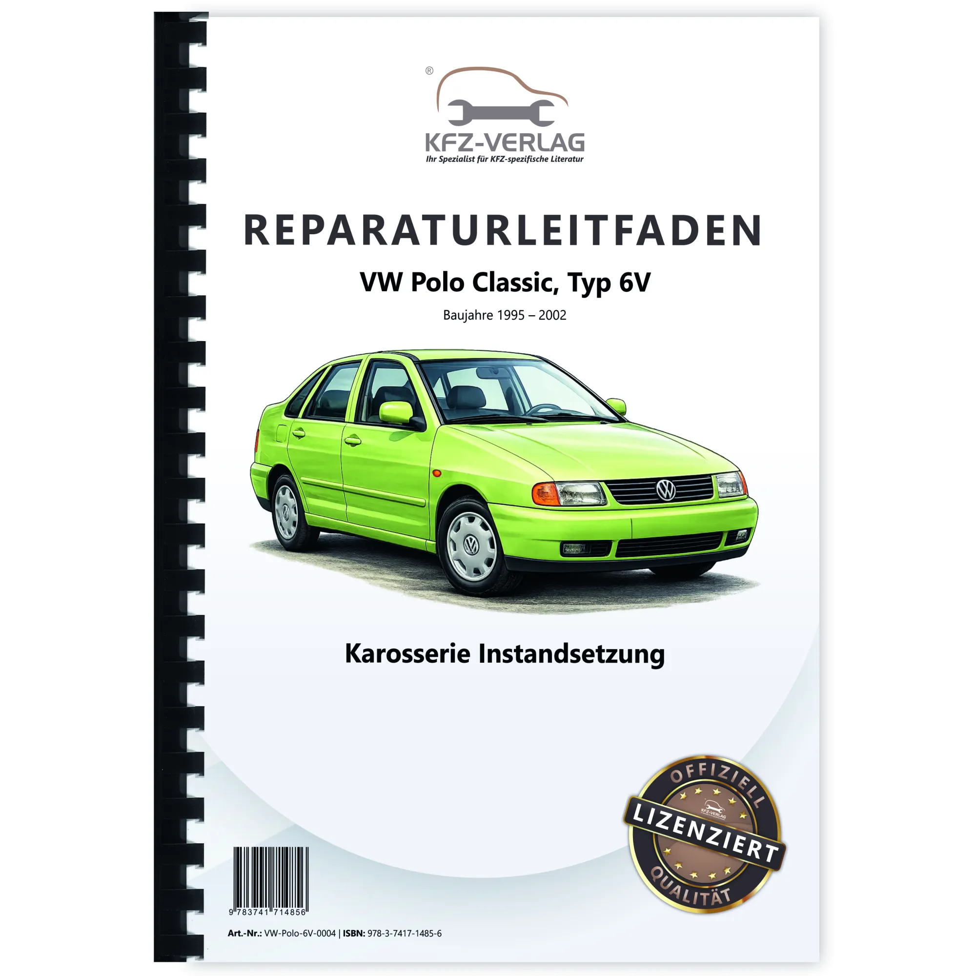 VW Polo Classic 6V (95-02) Karosserie Instandsetzung Reparaturanleituranleitung