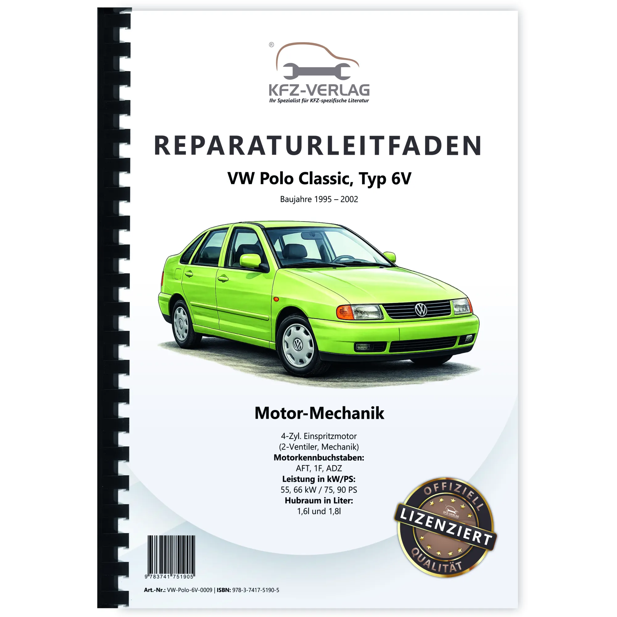 VW Polo Classic 6V (95-02) Benzinmotor 75-90 PS Mechanik Reparaturanleitung