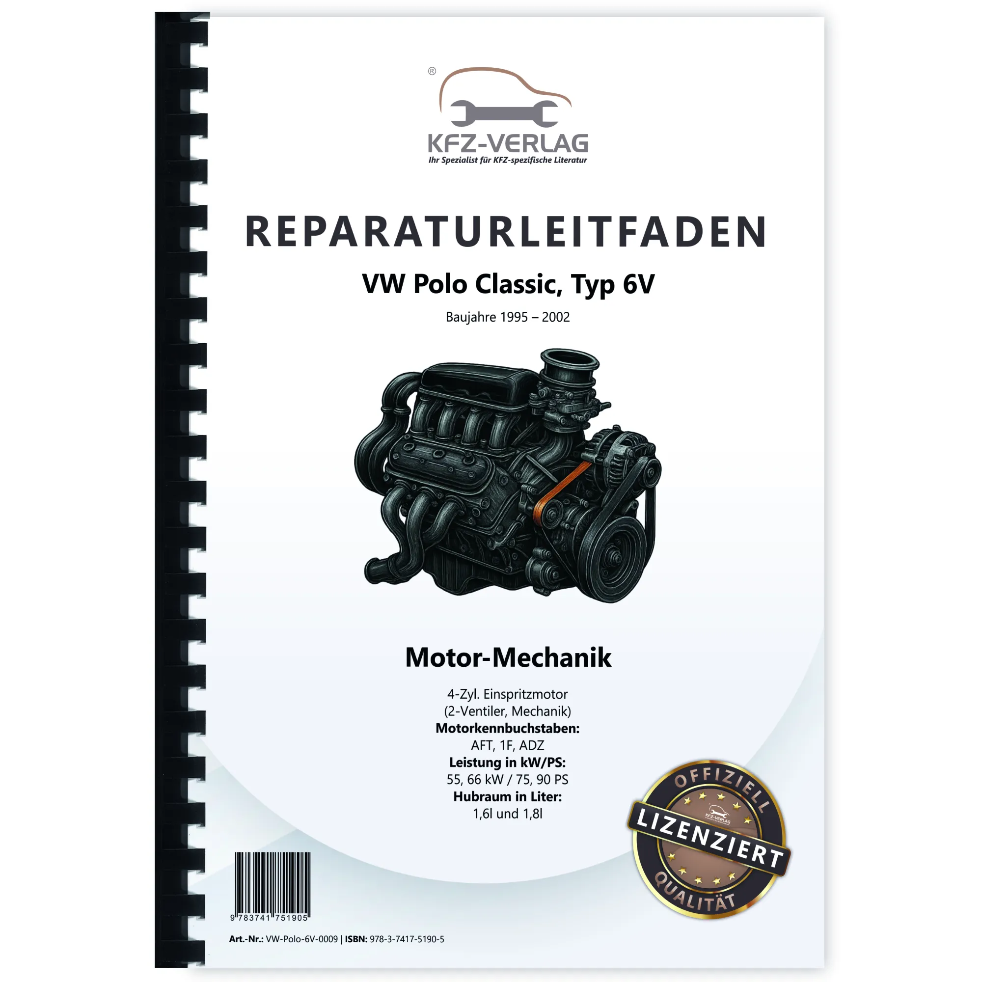 VW Polo Classic 6V (95-02) Benzinmotor 75-90 PS Mechanik Reparaturanleitung