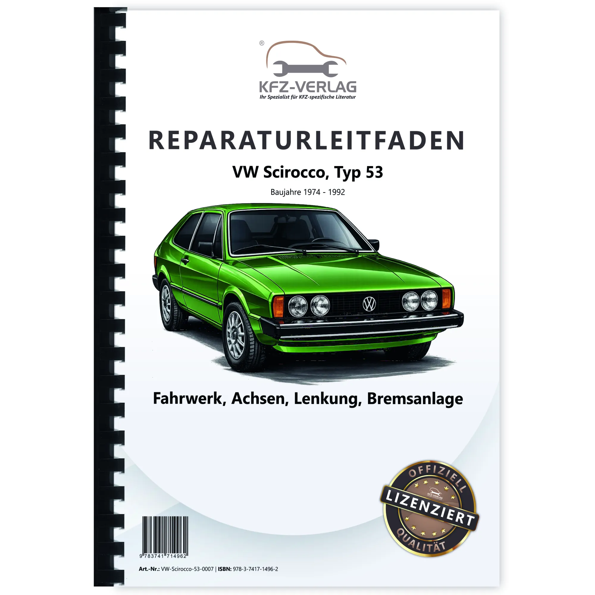 VW Scirocco Typ 53 1974-1992 Fahrwerk Achsen Lenkung Bremsen Reparaturanleitung