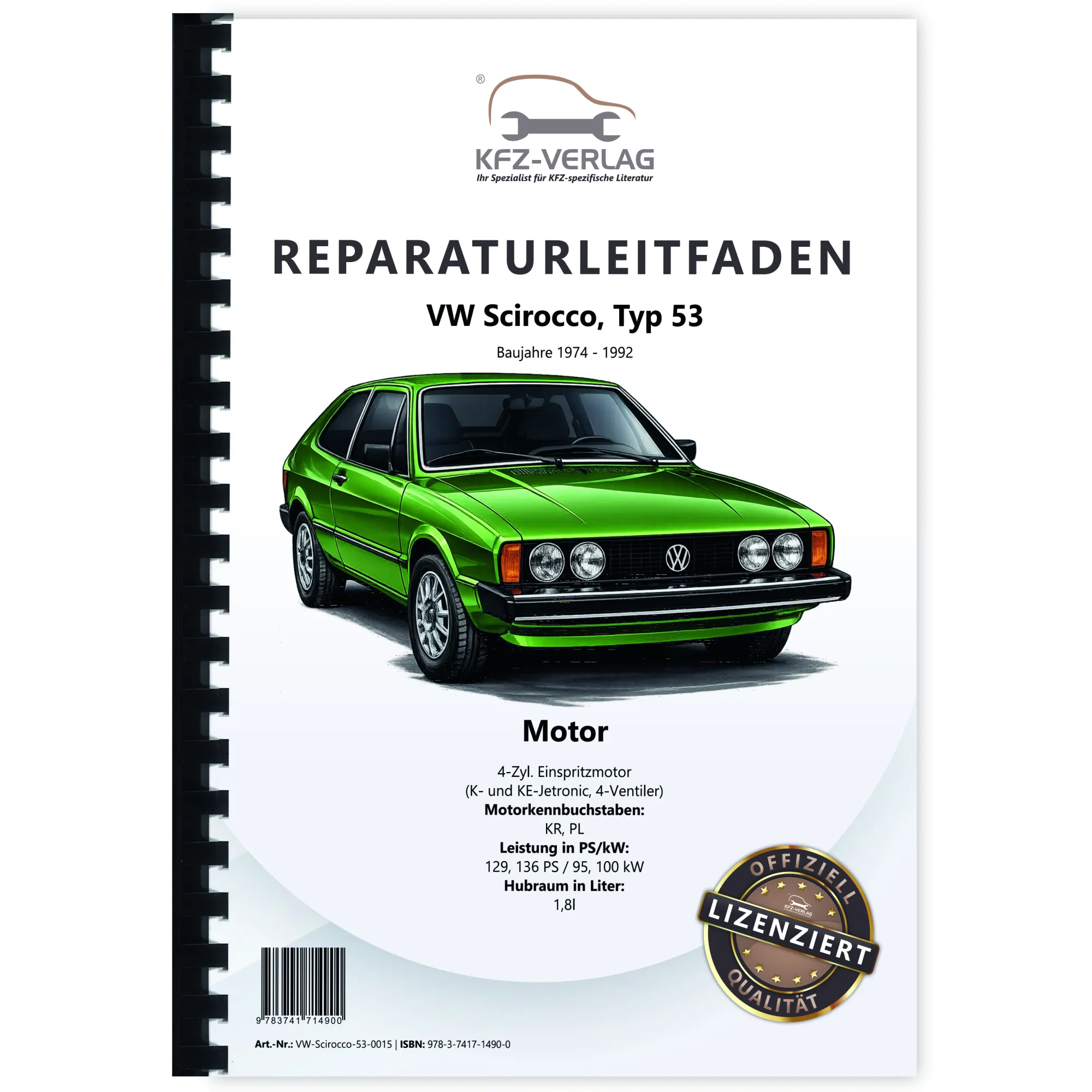 VW Scirocco 53 1974-1992 4-Zyl. 1,8l Benzinmotor 129-136 PS Reparaturanleitung