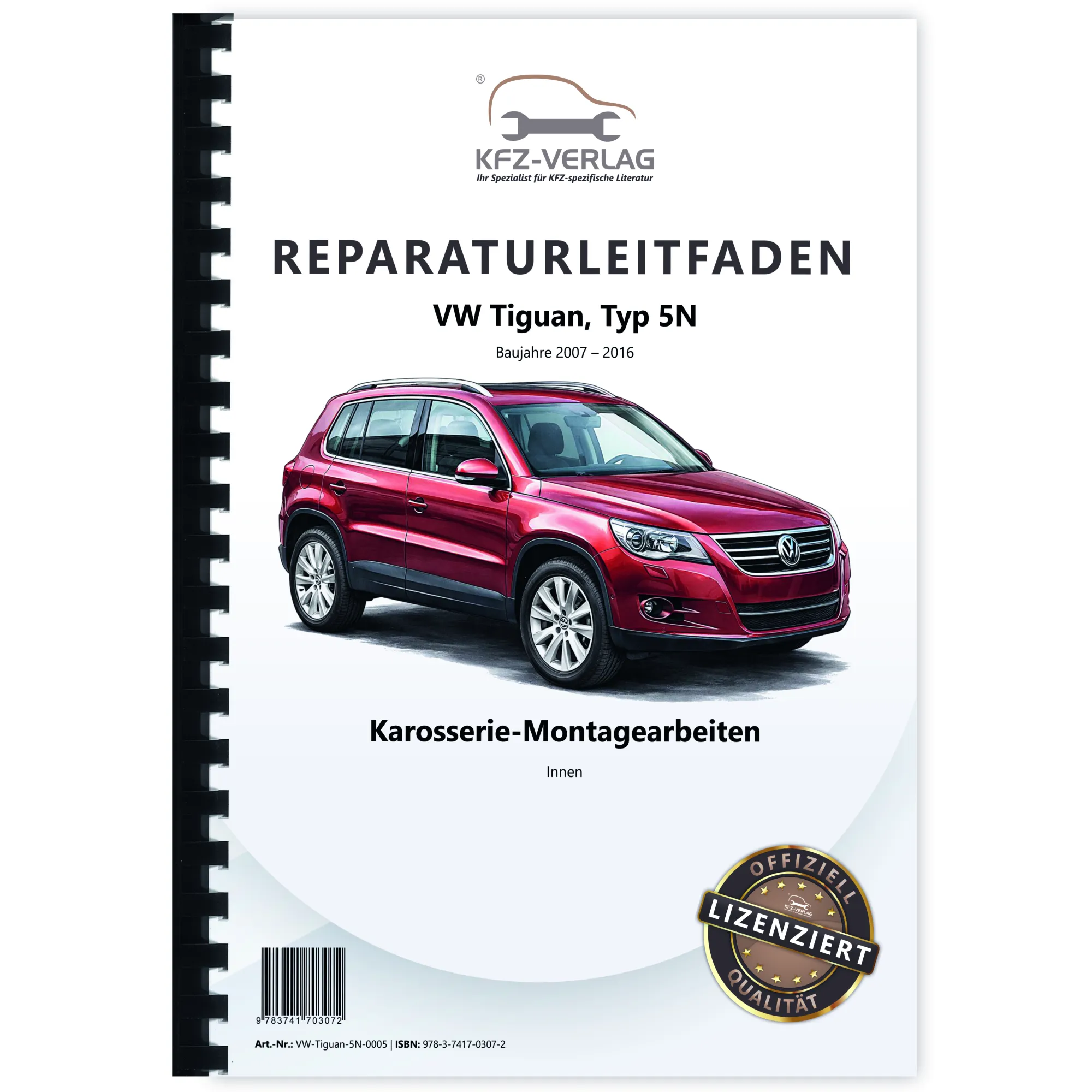 VW Tiguan Typ 5N 2007-2016 Karosserie Montagearbeiten Innen Reparaturanleitung