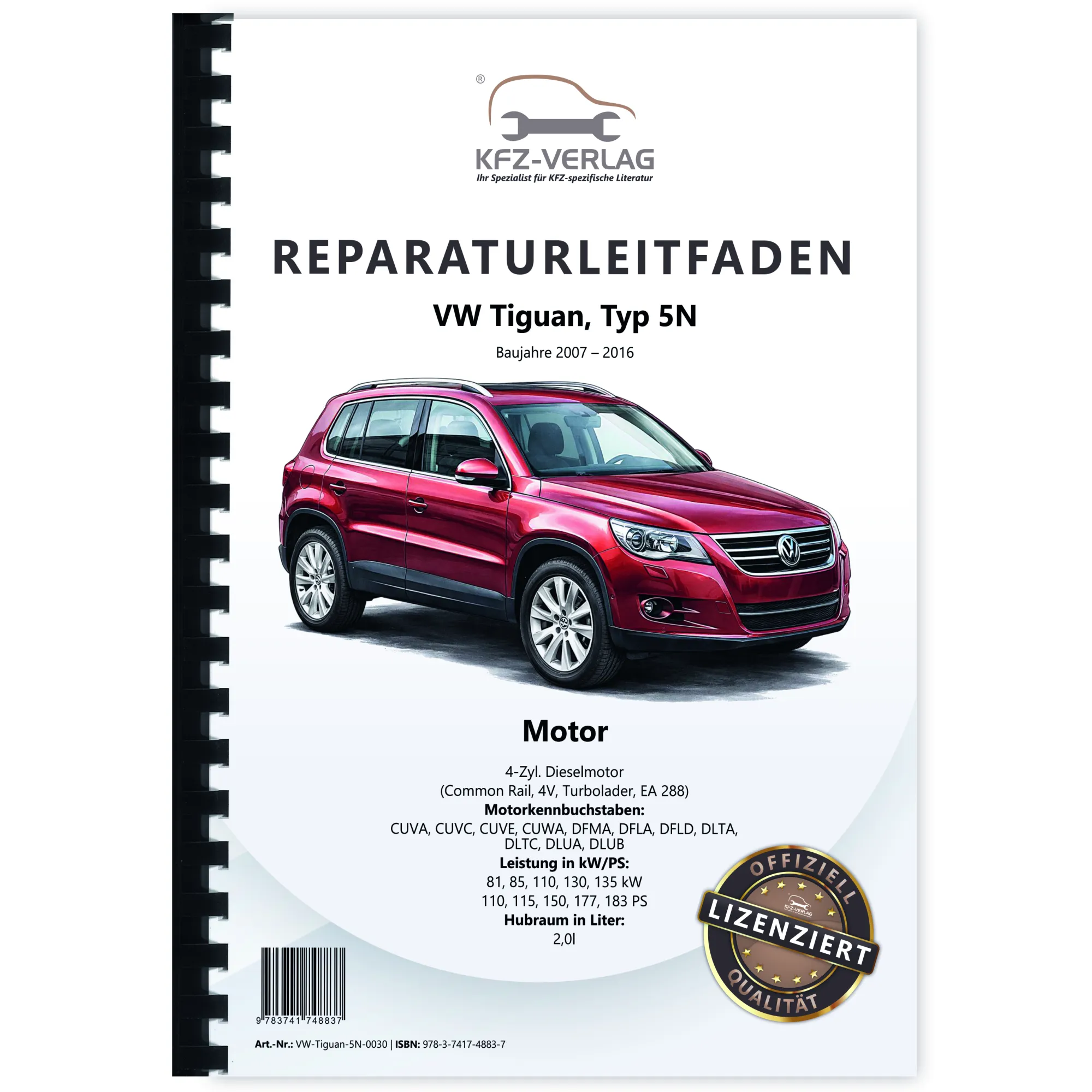 VW Tiguan 5N (07-16) 4-Zyl. 2,0l Dieselmotor TDI 110-183 PS Reparaturanleitung