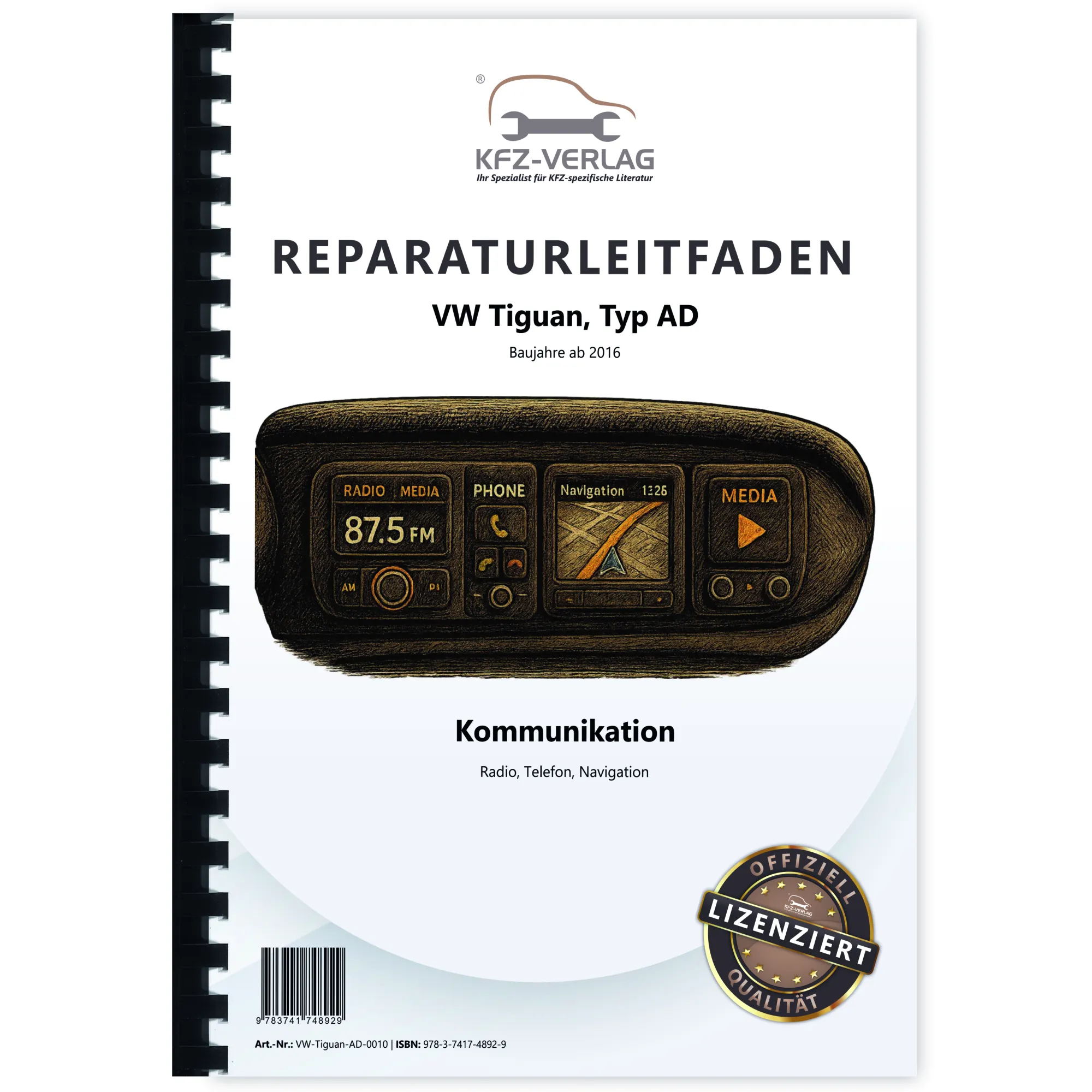 VW Tiguan Typ AD ab 2016 Radio Navigation Kommunikation Reparaturanleitung