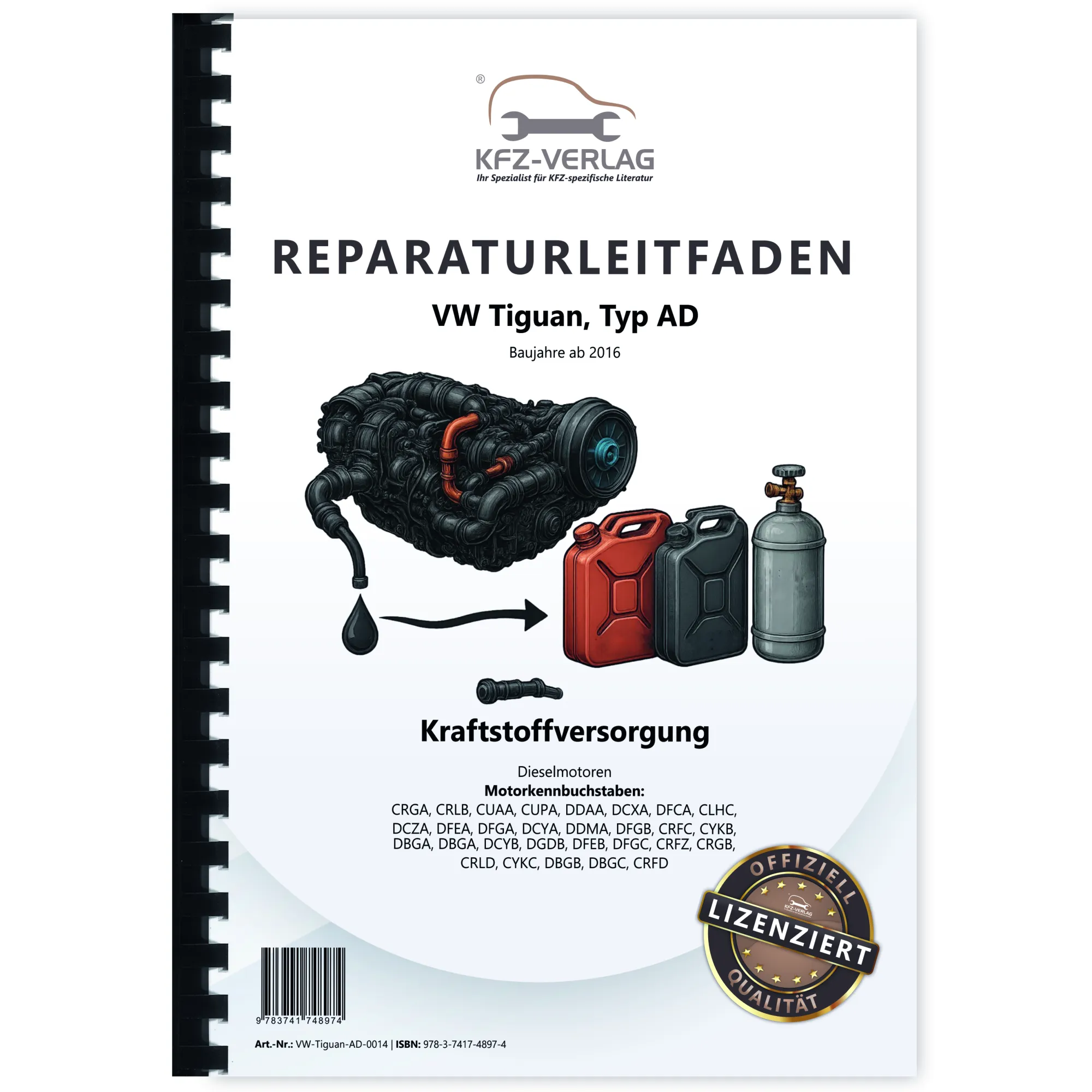 VW Tiguan Typ AD ab 2016 Kraftstoffversorgung Dieselmotoren Reparaturanleitung