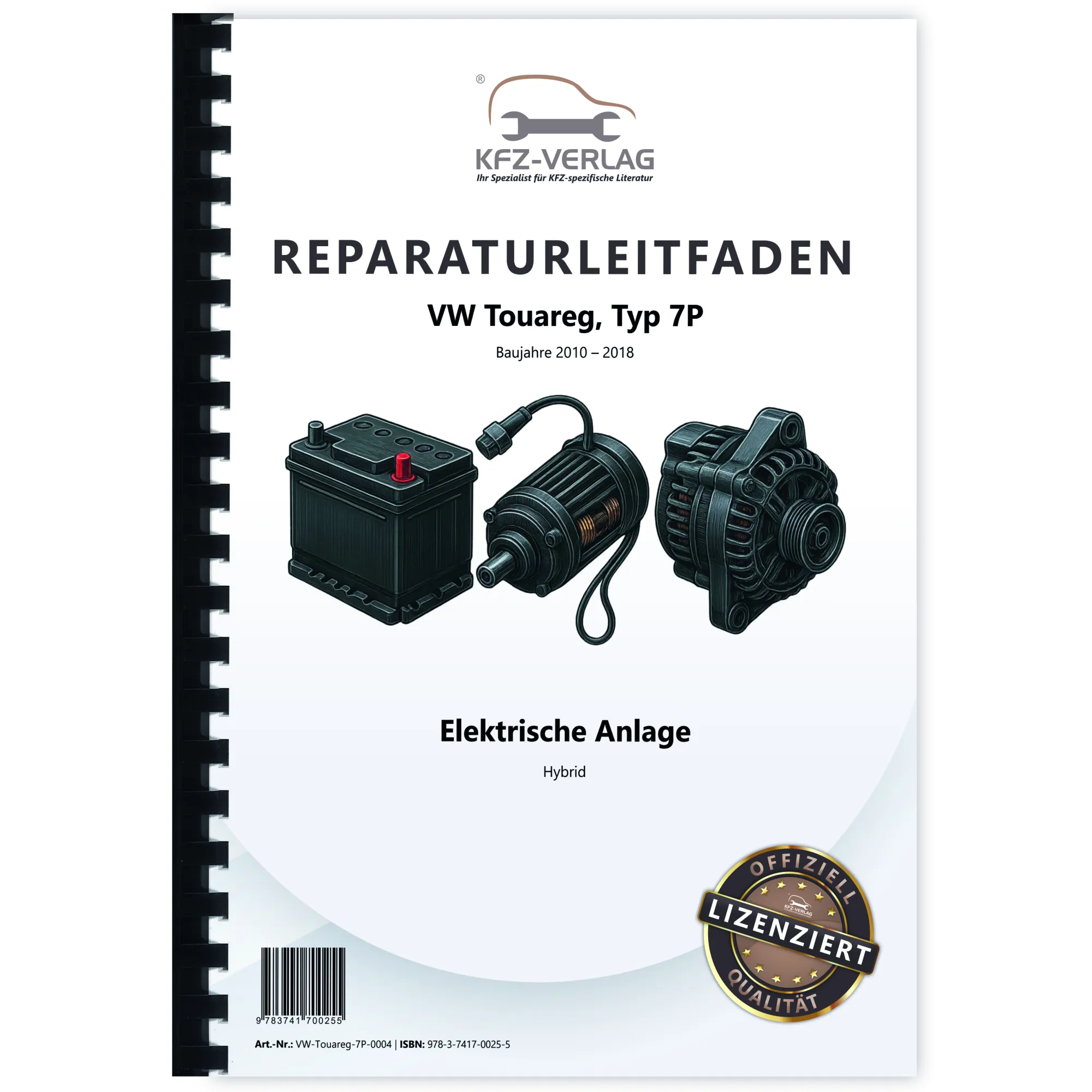 VW Touareg Typ 7P (10-18) Elektrische Anlage Elektrik System Reparaturanleitung
