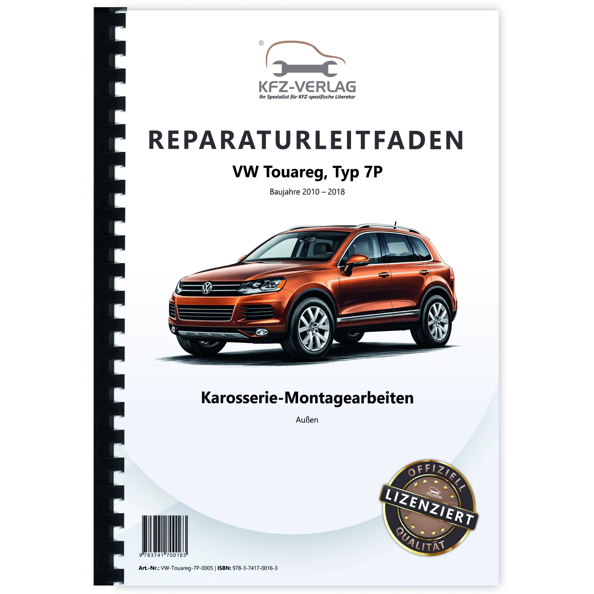 VW Touareg Typ 7P (10-18) Karosserie Montagearbeiten Außen Reparaturanleitung