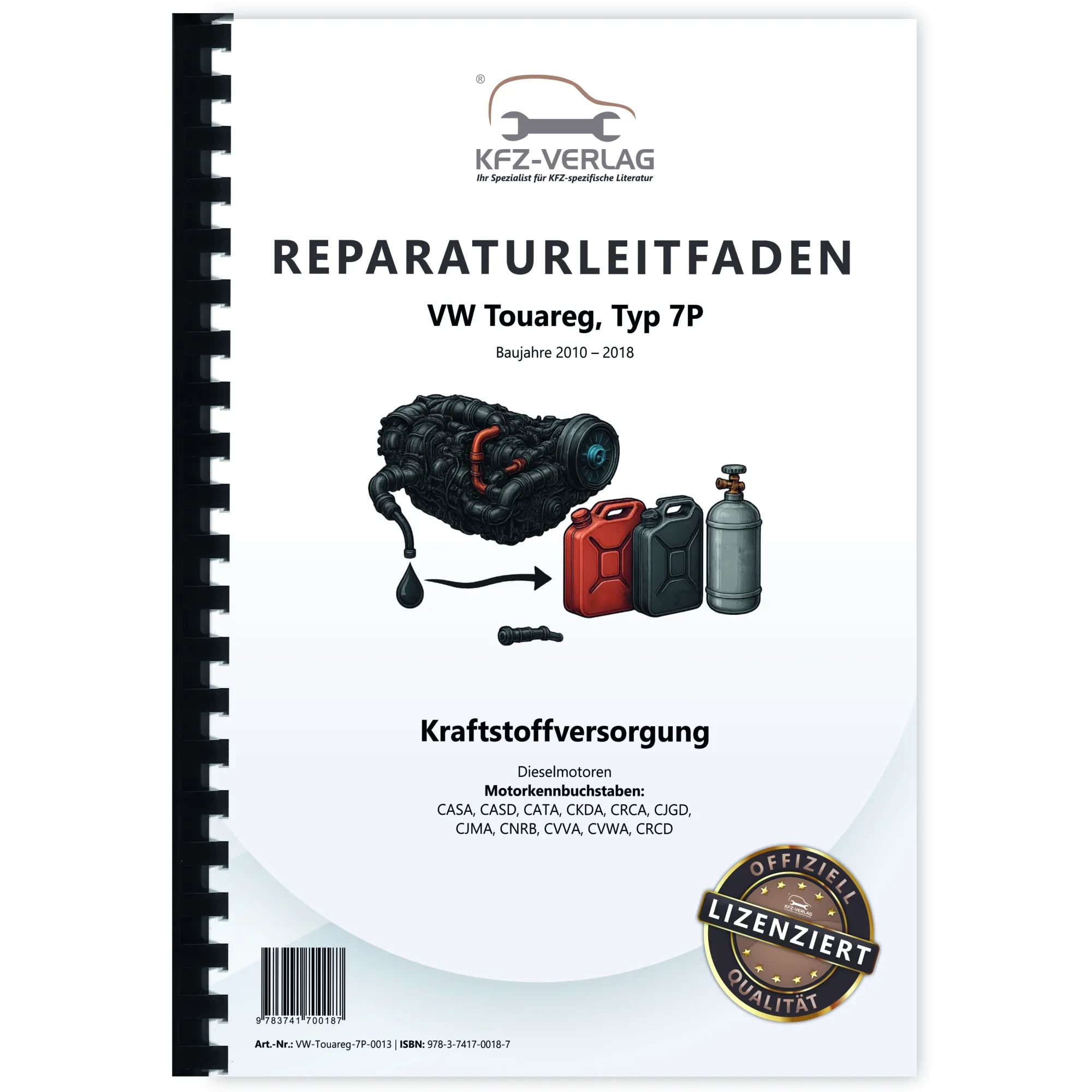 VW Touareg Typ 7P (10-18) Kraftstoffversorgung Dieselmotoren Reparaturanleitung