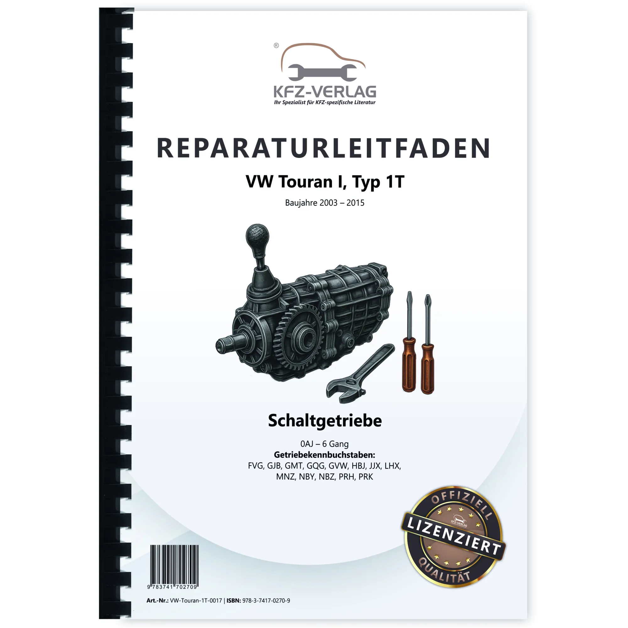 VW Touran Typ 1T 2003-2015 6 Gang Schaltgetriebe 0AJ Kupplung Reparaturanleitung