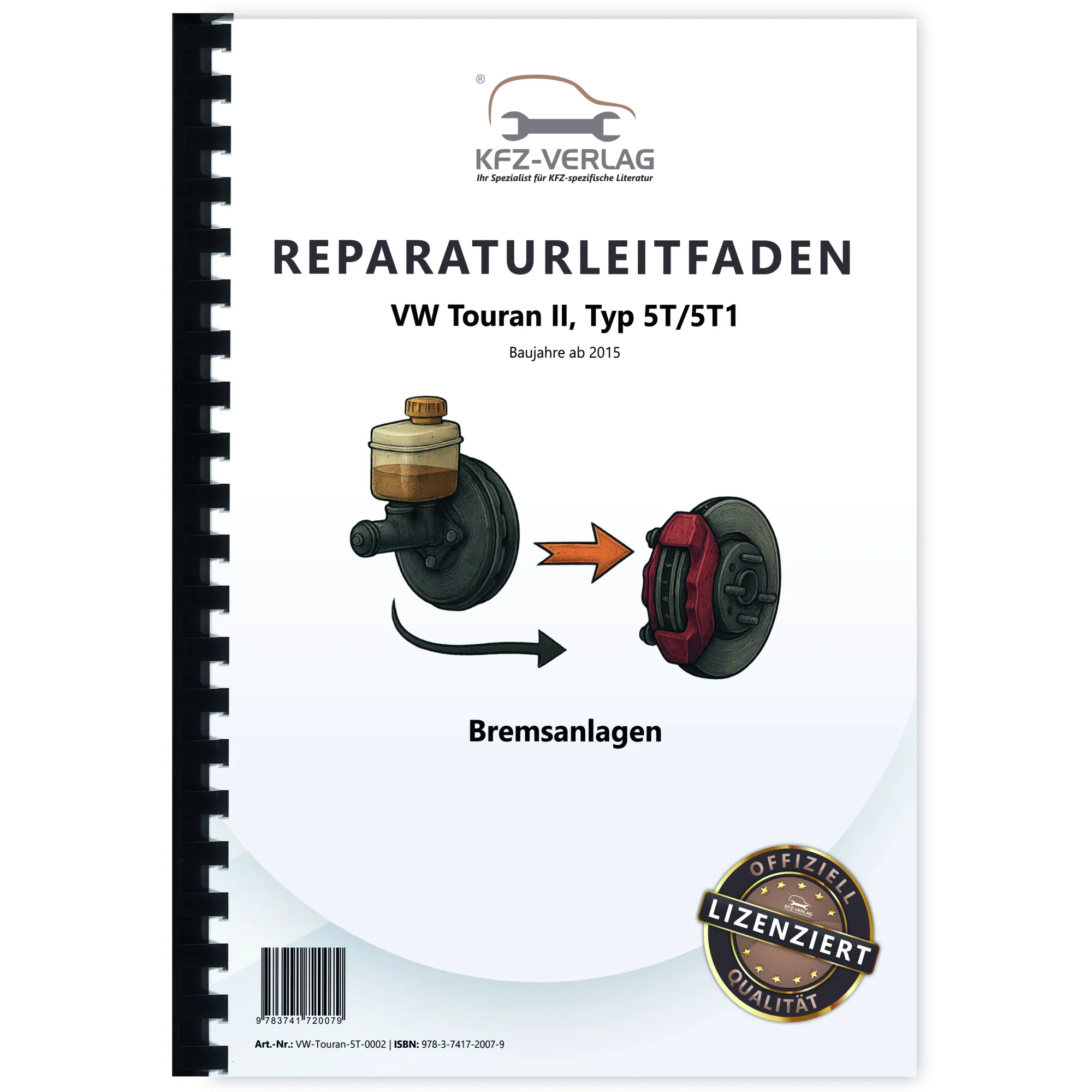 VW Touran Typ 5T ab 2015 Bremsanlagen Bremsen System Reparaturanleitung