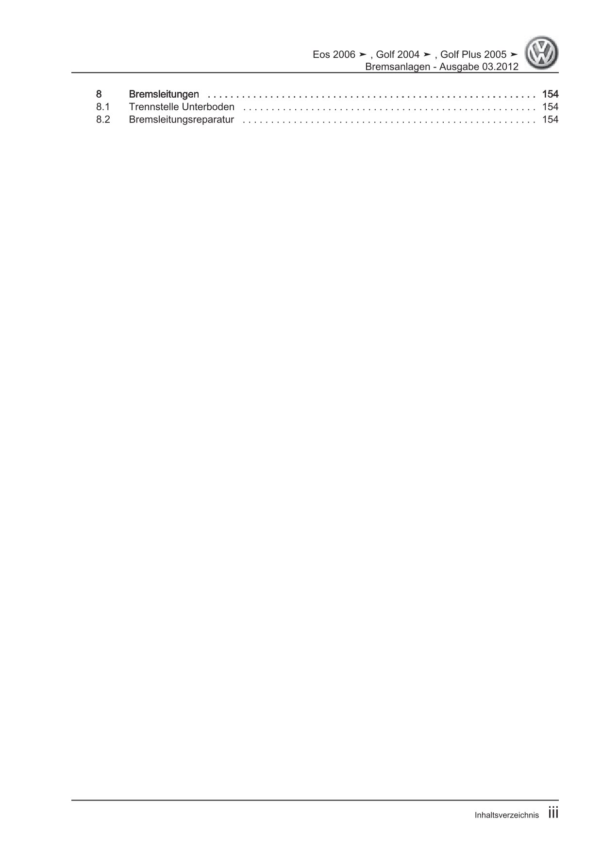 VW EOS Typ 1F 2006-2015 Bremsanlagen Bremsen System Reparaturanleitung