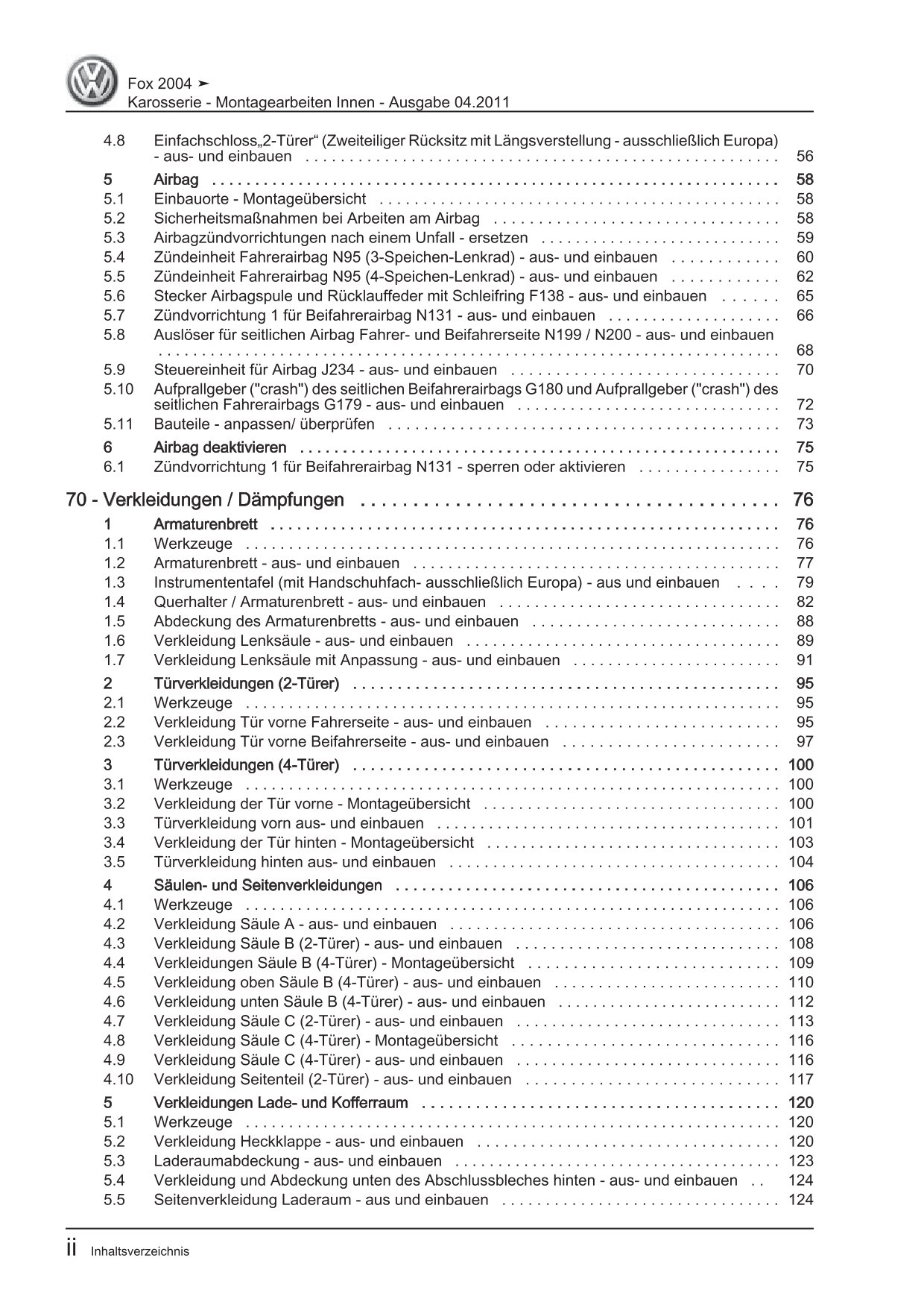 VW Fox Typ 5Z 2005-2011 Karosserie Montagearbeiten Innen Reparaturanleitung