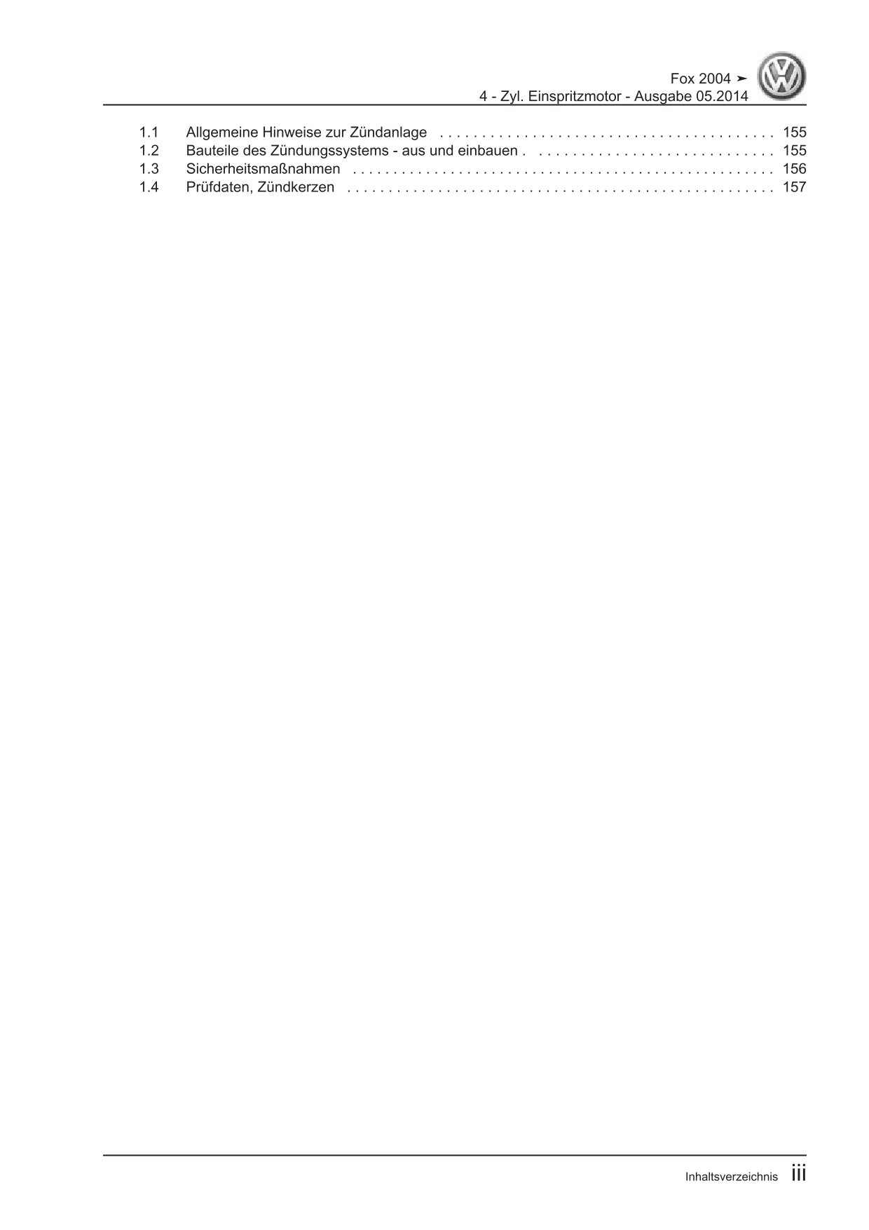 VW Fox Typ 5Z 2005-2011 4-Zyl. Benzinmotor 1,4l 74 PS Reparaturanleitung