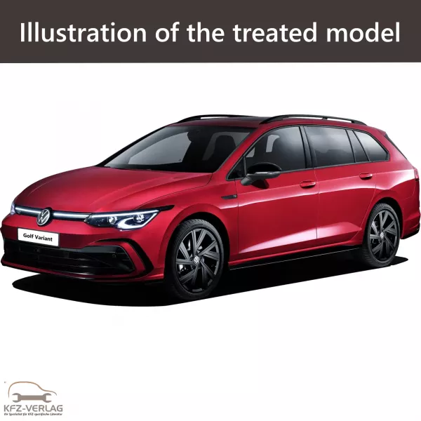 E-Book workshop manual for Volkswagen Golf 8 Variant type CG, CG5 year of construction 2020, 2021, 2022, 2023