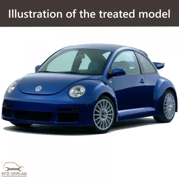 E-Book workshop manual for Volkswagen New Beetle RSi type 9G, 9G1 year of construction 2001, 2002, 2003, 2004, 2005