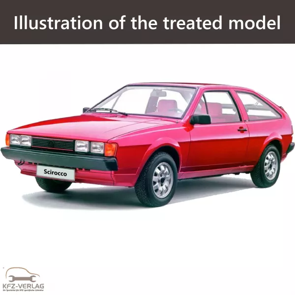 E-Book workshop manual for Volkswagen Scirocco type 53, 531, 532, 533, 534 year of construction 1981, 1982, 1983, 1984, 1985, 1986, 1987, 1988, 1989, 1990, 1991, 1992