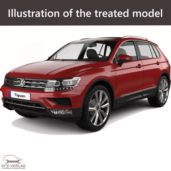 E-Book workshop manual for Volkswagen Tiguan II type AX, AX1 year of construction 2021, 2022, 2023, 2024