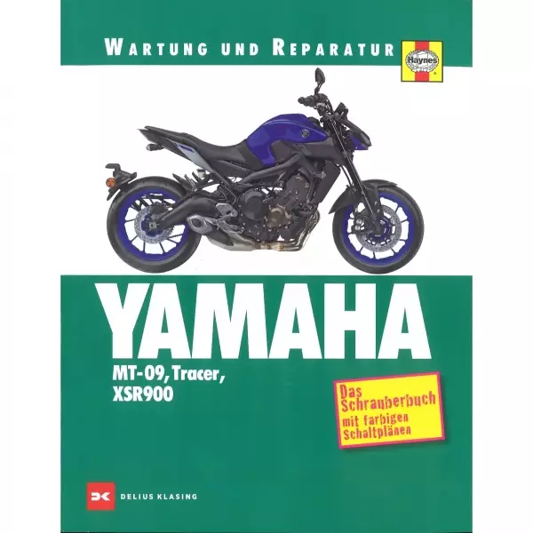 Yamaha MT-09 Tracer XSR900 Das Schrauberbuch - Wartungs- und Reparaturanleitung