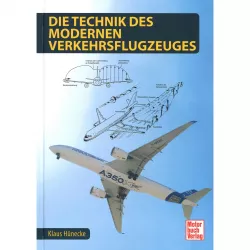 Die Technik des modernen Verkehrsflugzeuges Airbus Boeing Lockheed Northrop BAE