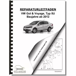 VW Gol Voyage Typ 5U (12>) Karosserie Montagearbeiten Außen Reparaturanleitung