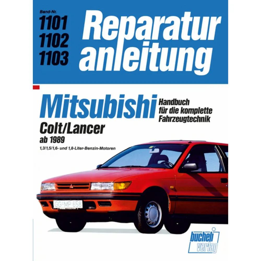Mitsubishi Colt, Lancer 1989-1992 Reparaturanleitung/Handbuch Bucheli Verlag