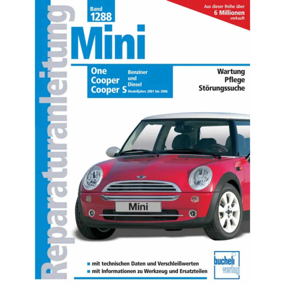 Mini One/Cooper/S Typ R50/R52/R53 2001-2006 Reparaturanleitung Bucheli Verlag