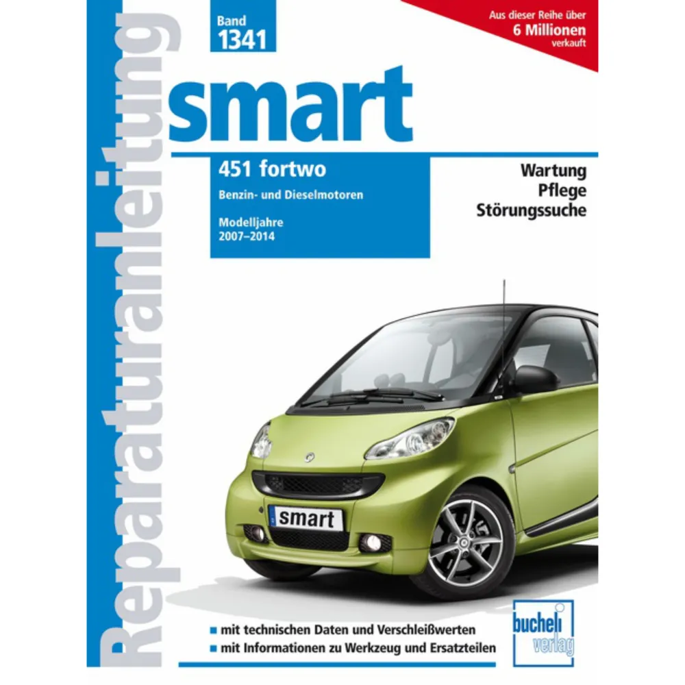 Smart 451 fortwo Typ C 451 2007-2014 Reparaturanleitung/Handbuch Bucheli Verlag