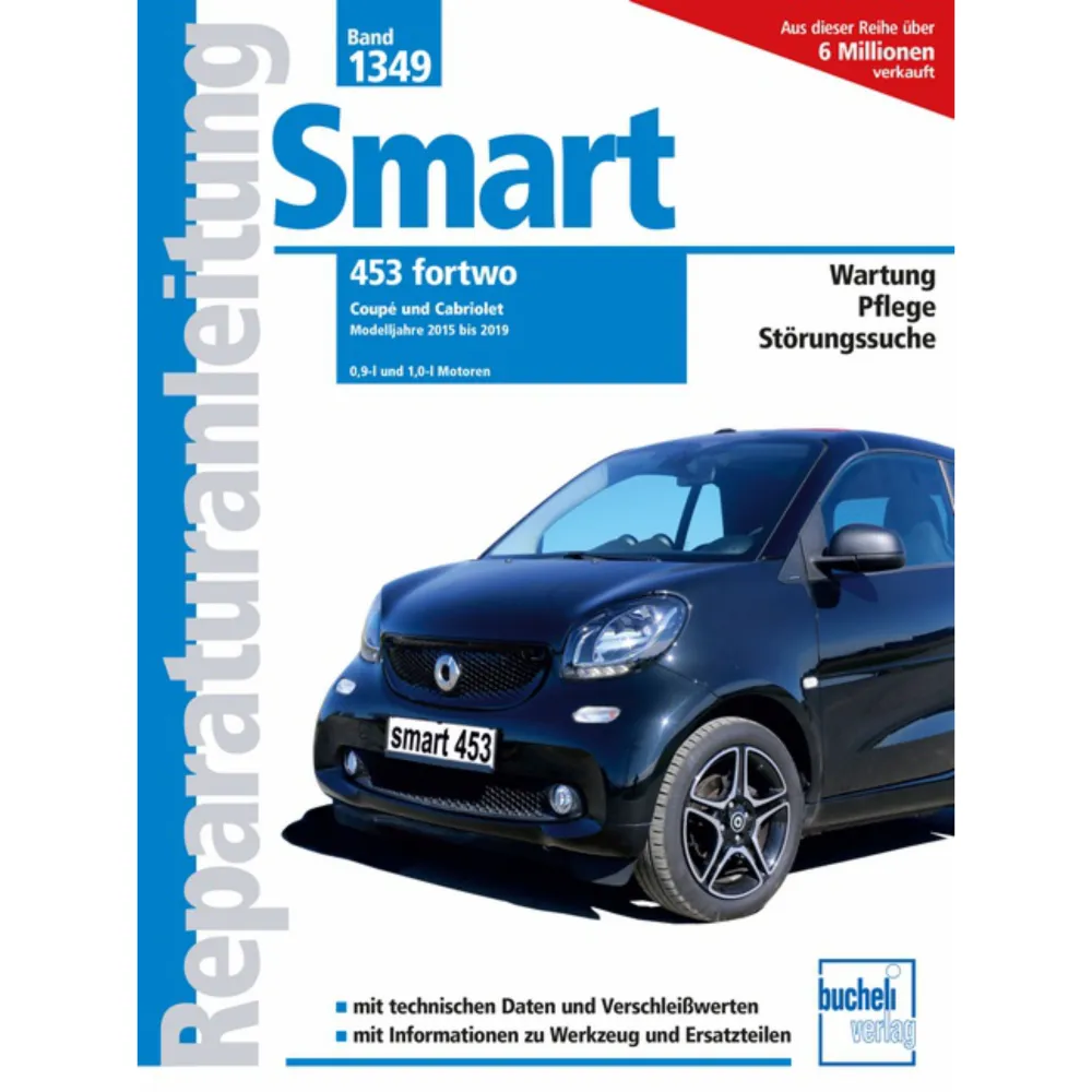 Smart fortwo 453 Kleinwagen 2015-2019 Reparaturanleitung Bucheli Verlag