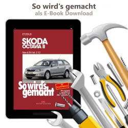 Skoda Octavia 2 Typ 1Z 2004-2013 So wird's gemacht Reparaturanleitung E-Book PDF