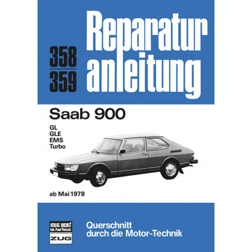 Saab 900 I GL/GLE/EMS/Turbo Bj. ab Mai 1978 Reparaturanleitung Bucheli Verlag