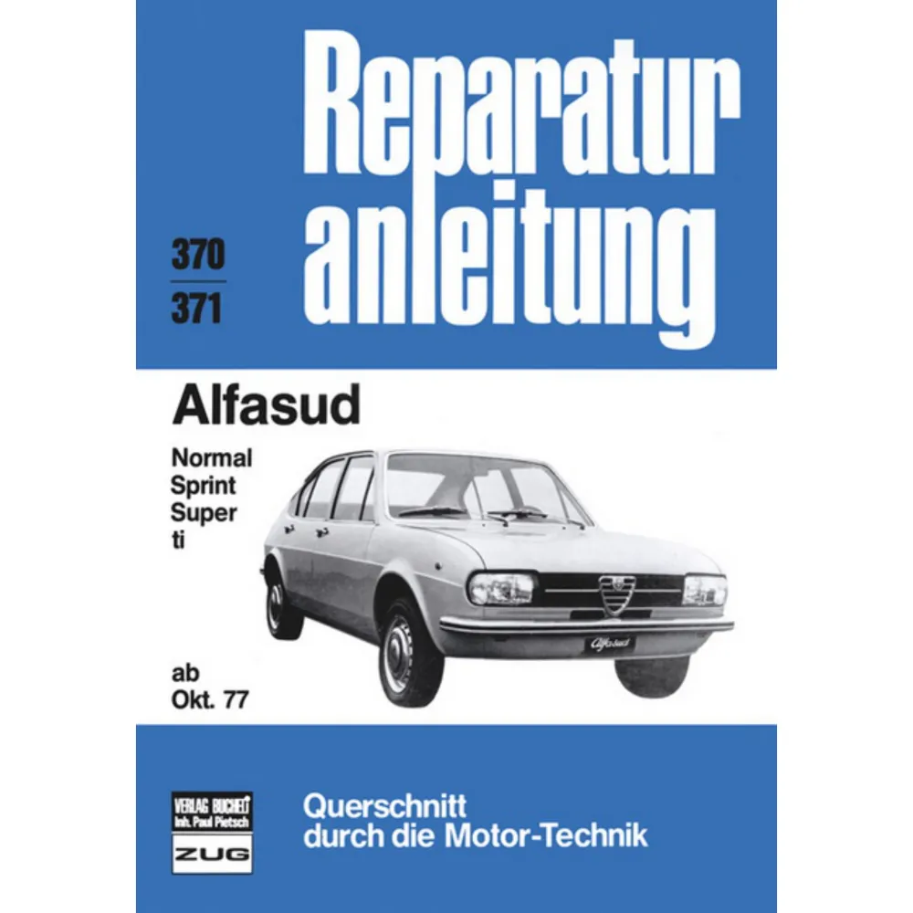 Alfa Romeo Alfasud Normal/Sprint/Super/ti Bj. ab Oktober 1977 Reparaturanleitung