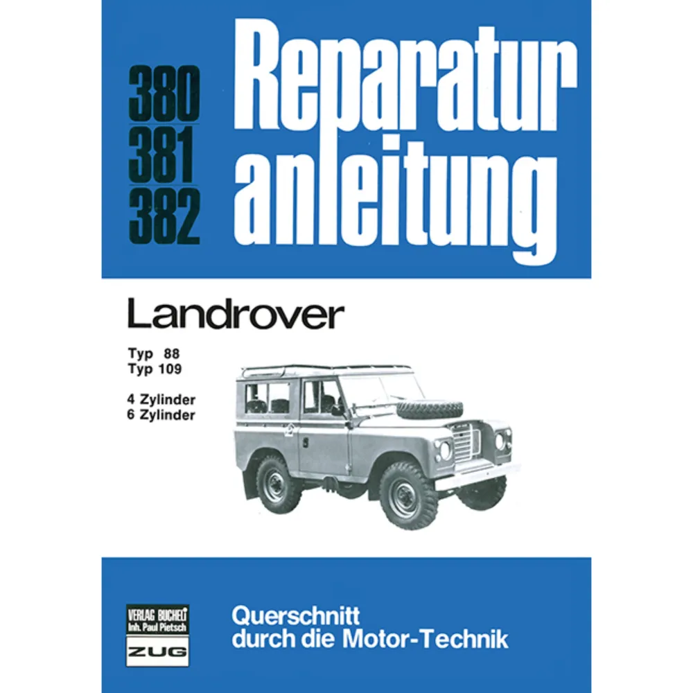 Landrover Series III 4/6 Zylinder Typ 88, 109  Reparaturanleitung Bucheli Verlag