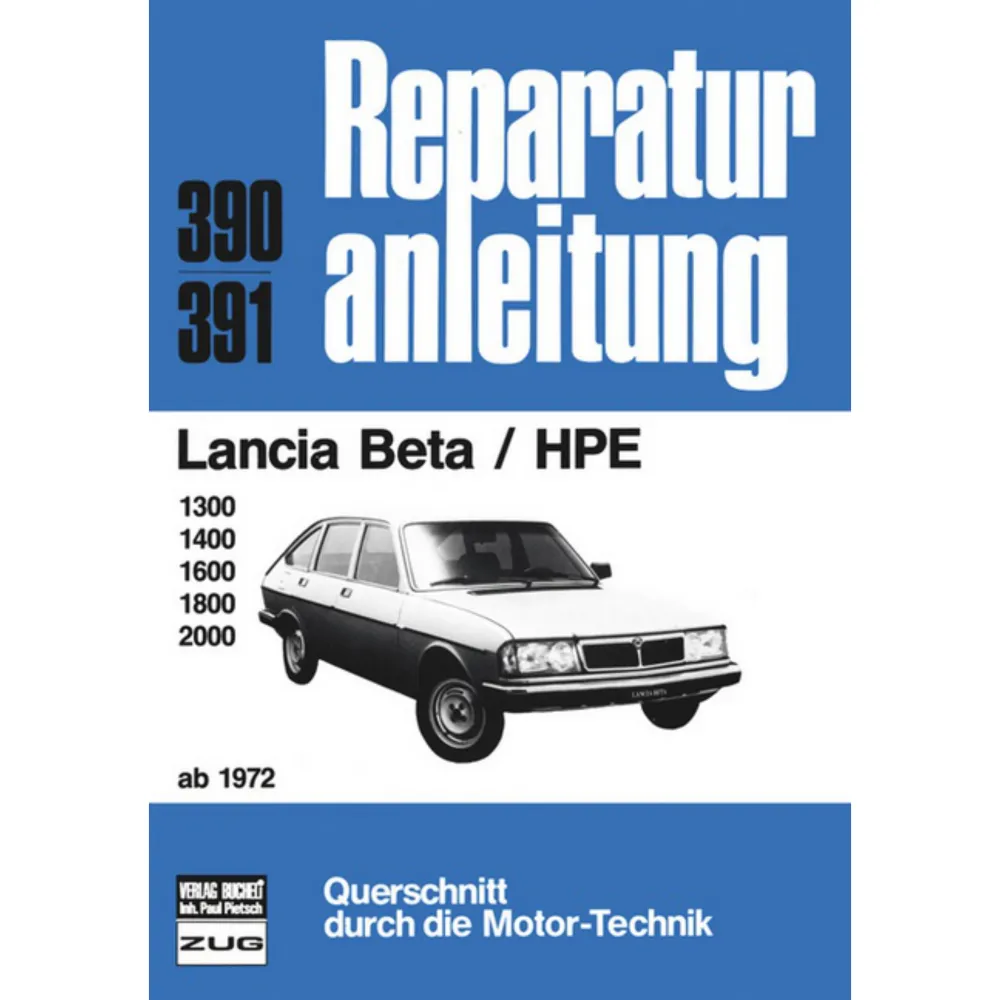 Lancia Beta/HPE 1300/1400/1600/1800/2000 Bj. ab 1972 Reparaturanleitung Bucheli
