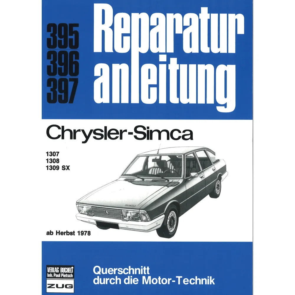 Chrysler/Simca 1307/1308/1309 SX Bj. ab Herbst 1978 Reparaturanleitung Bucheli
