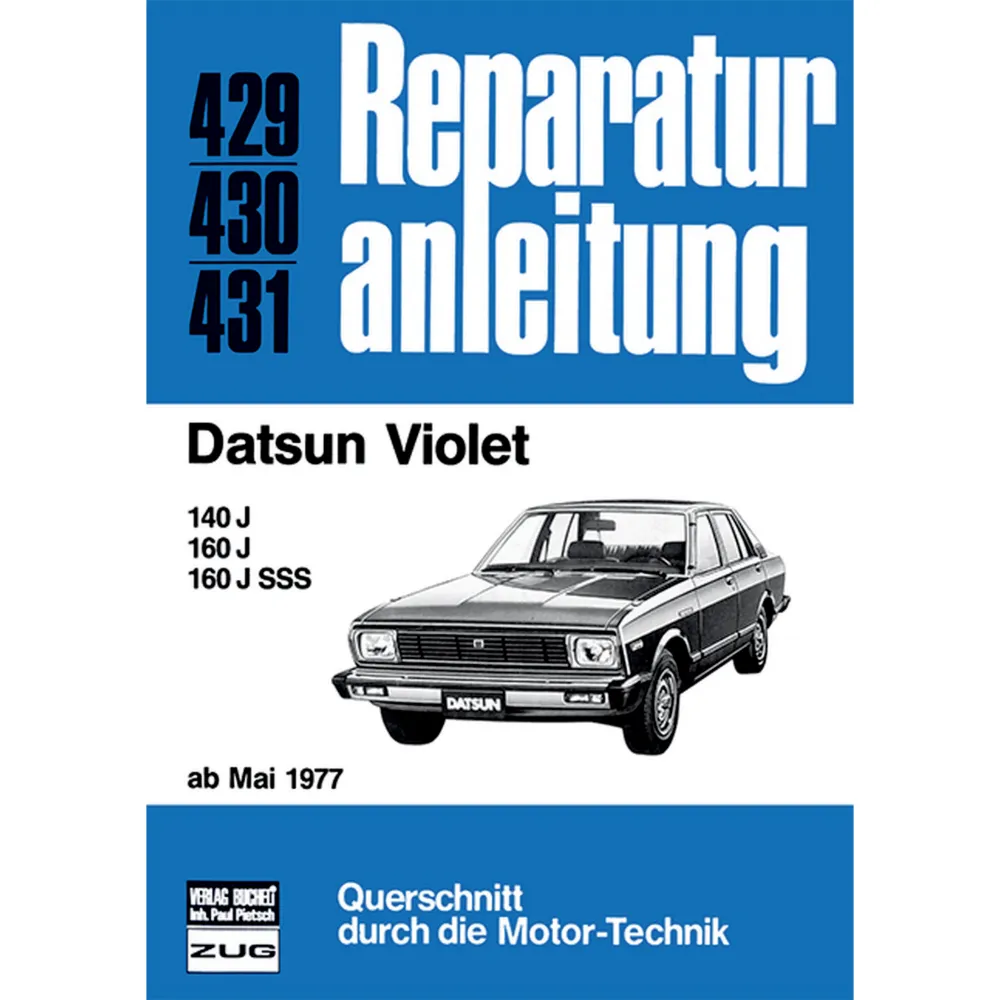 Datsun Violet 140/160/J/SSS Typ 711 Baujahre ab Mai 1977 Reparaturanleitung