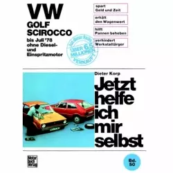 VW Scirocco I ohne Diesel/Einspritzmotor, Typ 53 1974-07.1978 Reparaturanleitung
