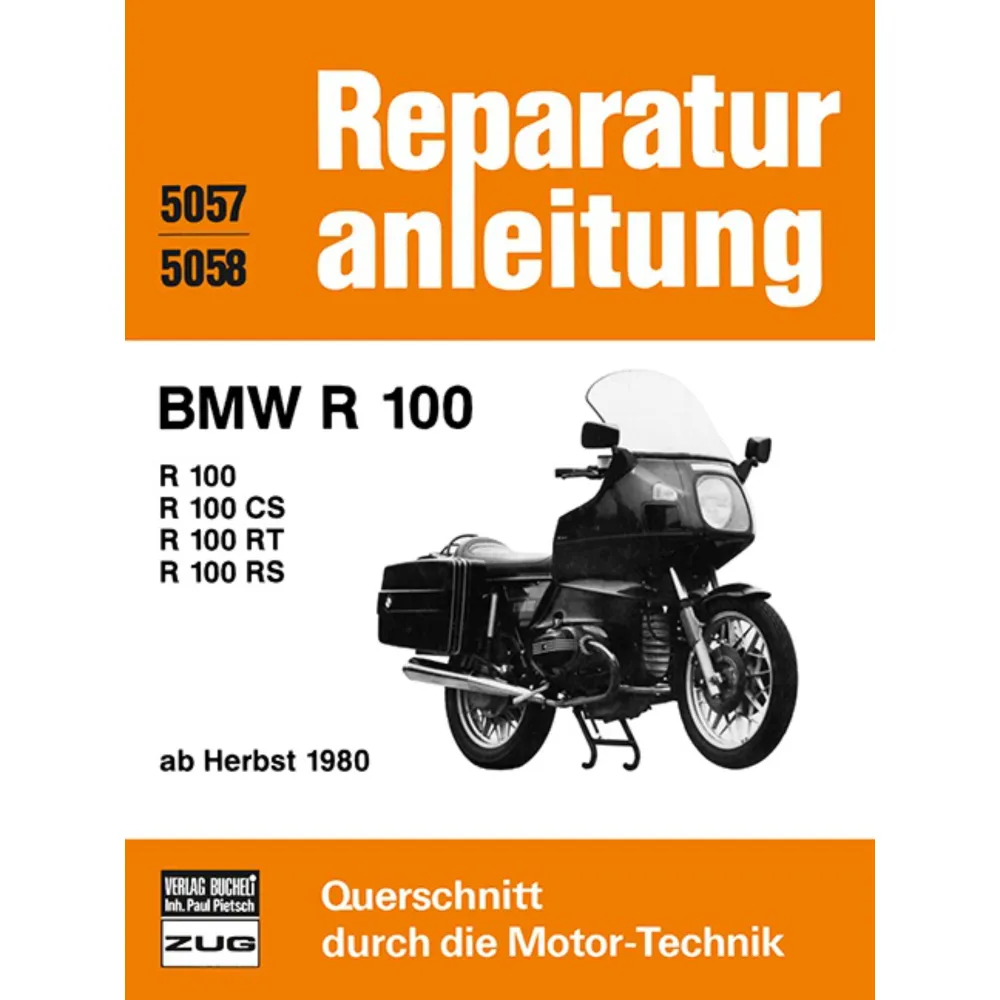BMW R 100, CS, RT, RS Modelltyp 247 Baujahre ab Herbst 1980 Reparaturanleitung