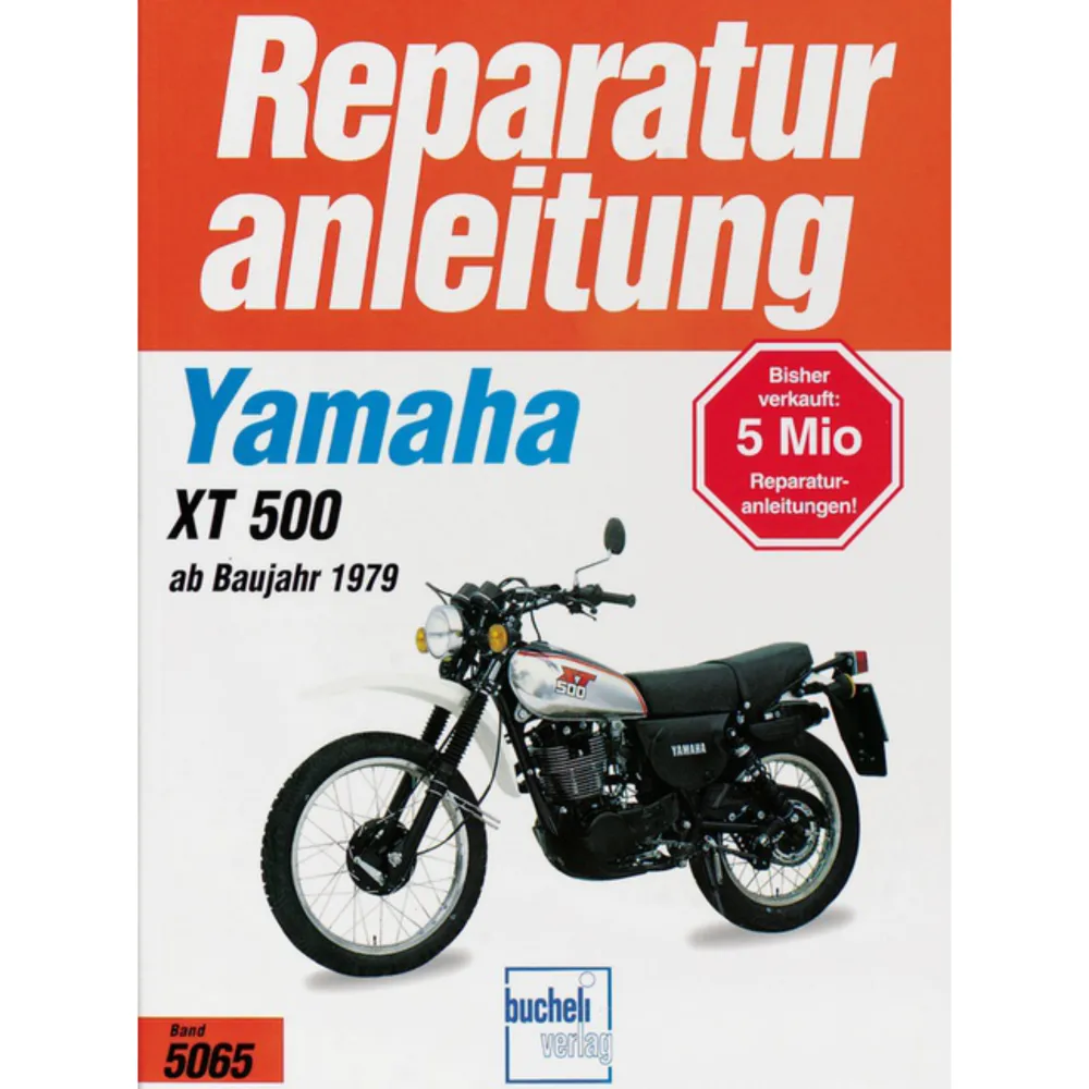 Yamaha XT 500 Modelltypen 1U6, 4E6, 2J2, 4G1 Baujahre ab 1979 Reparaturanleitung