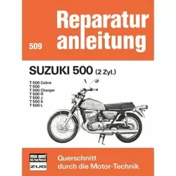 Suzuki T 500 Cobra/Charger/R/J/K/L 2 Zyl. (1963-1977) Reparaturanleitung